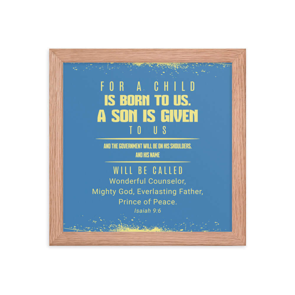 Isaiah 9:6 Bible Verse, Mighty God Premium Luster Photo Paper Framed Poster Wall Art Red Oak 10″×10″