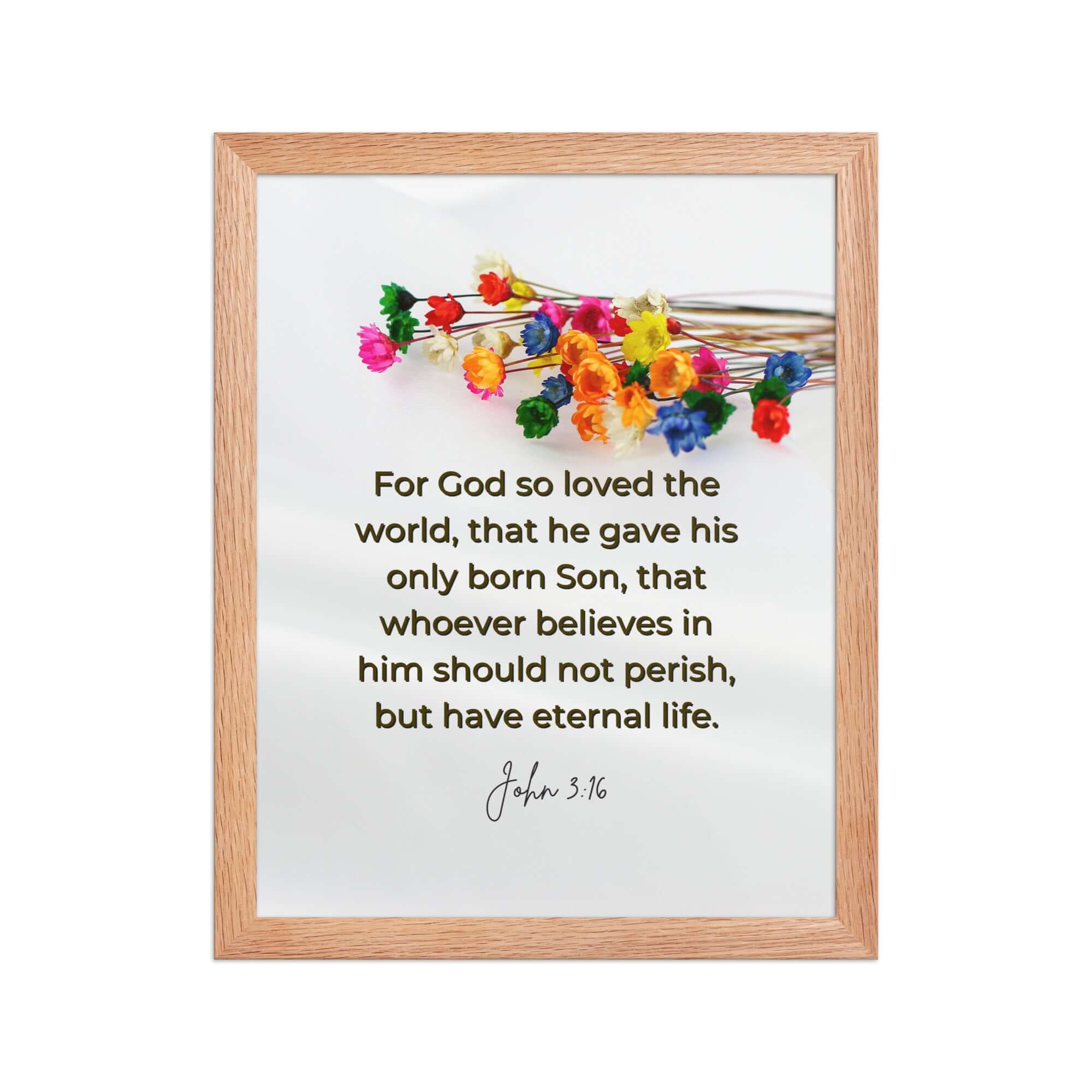 John 3:16 Bible Verse, He gave His Son Premium Luster Photo Paper Framed Poster Wall Art Red Oak 11″×14″
