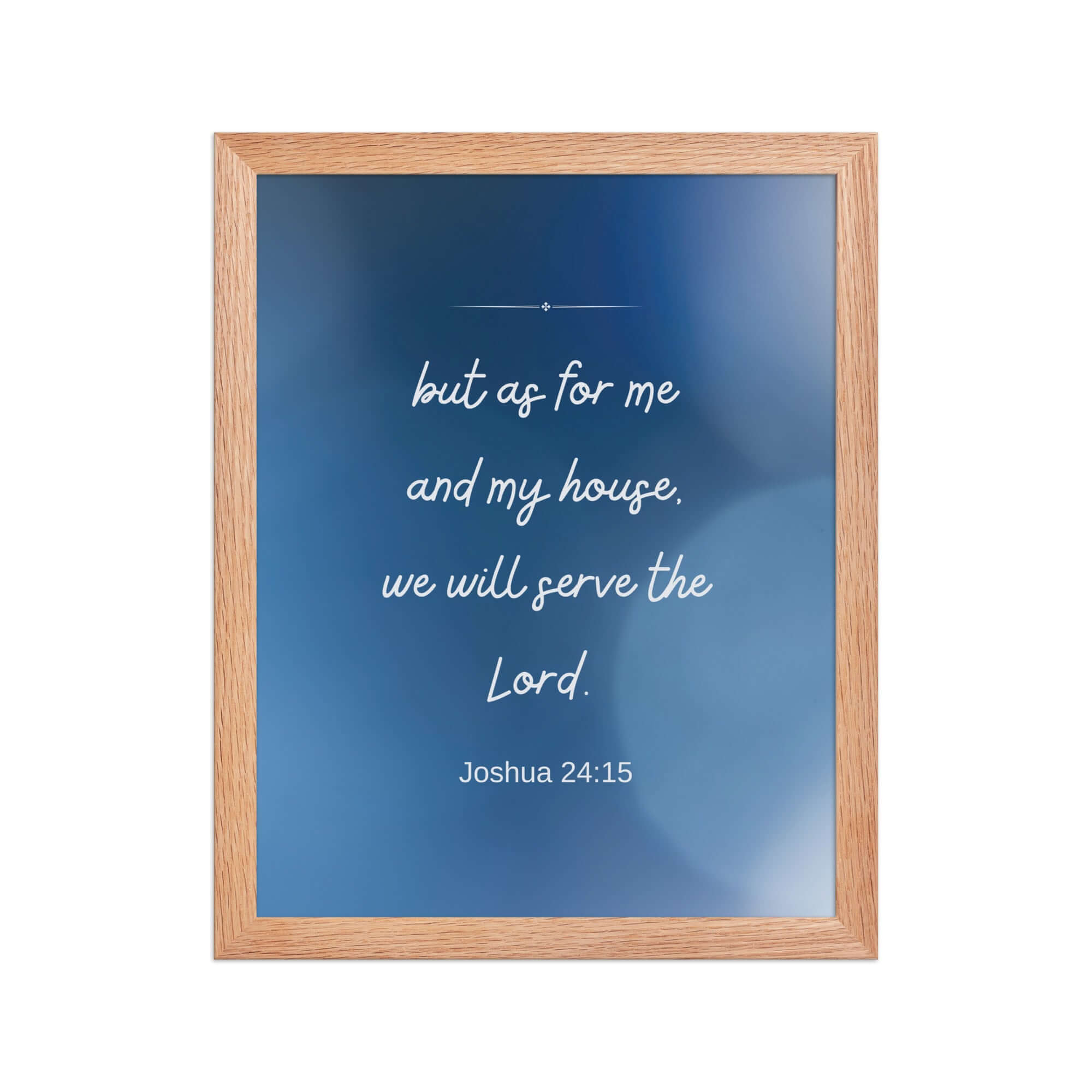 Joshua 24:15 Bible Verse, choose today Premium Luster Photo Paper Framed Poster Wall Art Red Oak 11″×14″