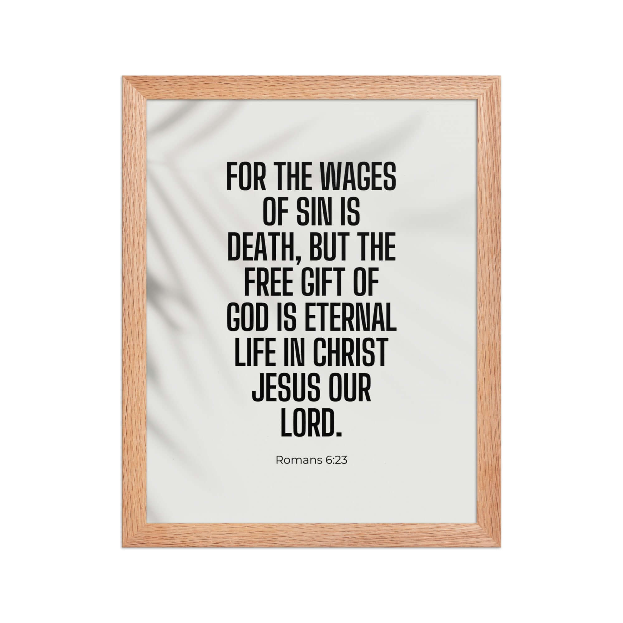 Romans 6:23 Bible Verse, eternal life Premium Luster Photo Paper Framed Poster Wall Art Red Oak 11″×14″