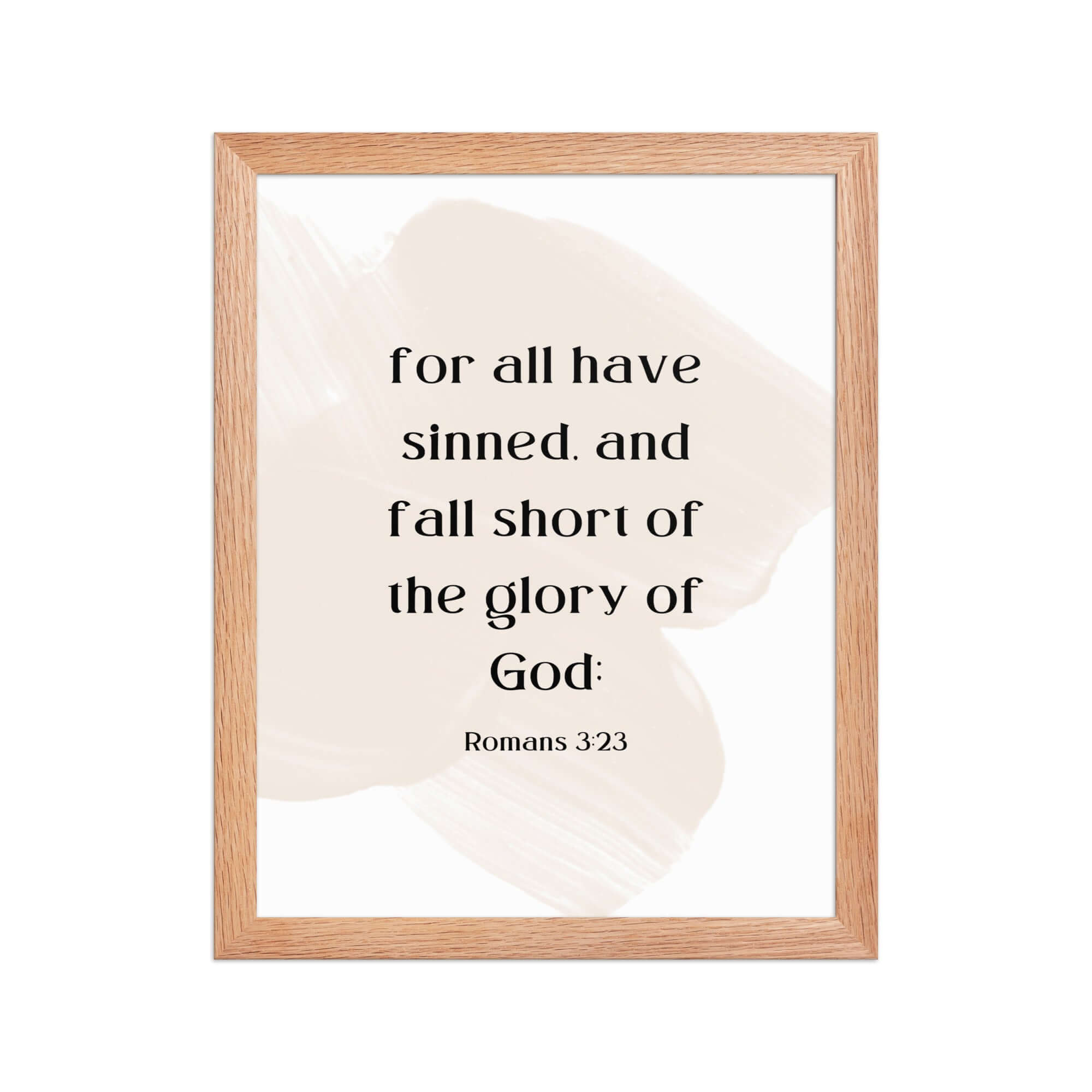 Romans 3:23 Bible Verse, fall short Enhanced Matte Paper Framed Poster Wall Art Red Oak 11″×14″