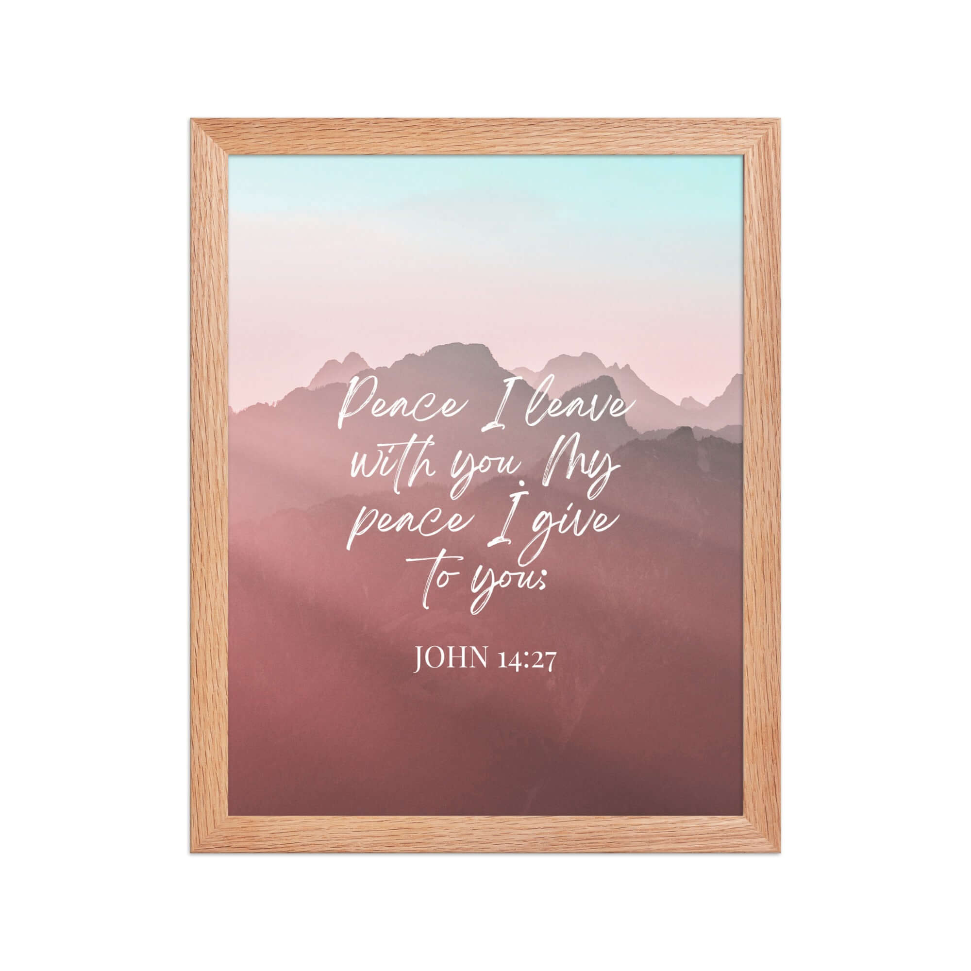 John 14:27 Bible Verse, I give you Premium Luster Photo Paper Framed Poster Wall Art Red Oak 11″×14″