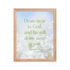 James 4:8 Bible Verse, Draw near Premium Luster Photo Paper Framed Poster Wall Art Red Oak 11″×14″