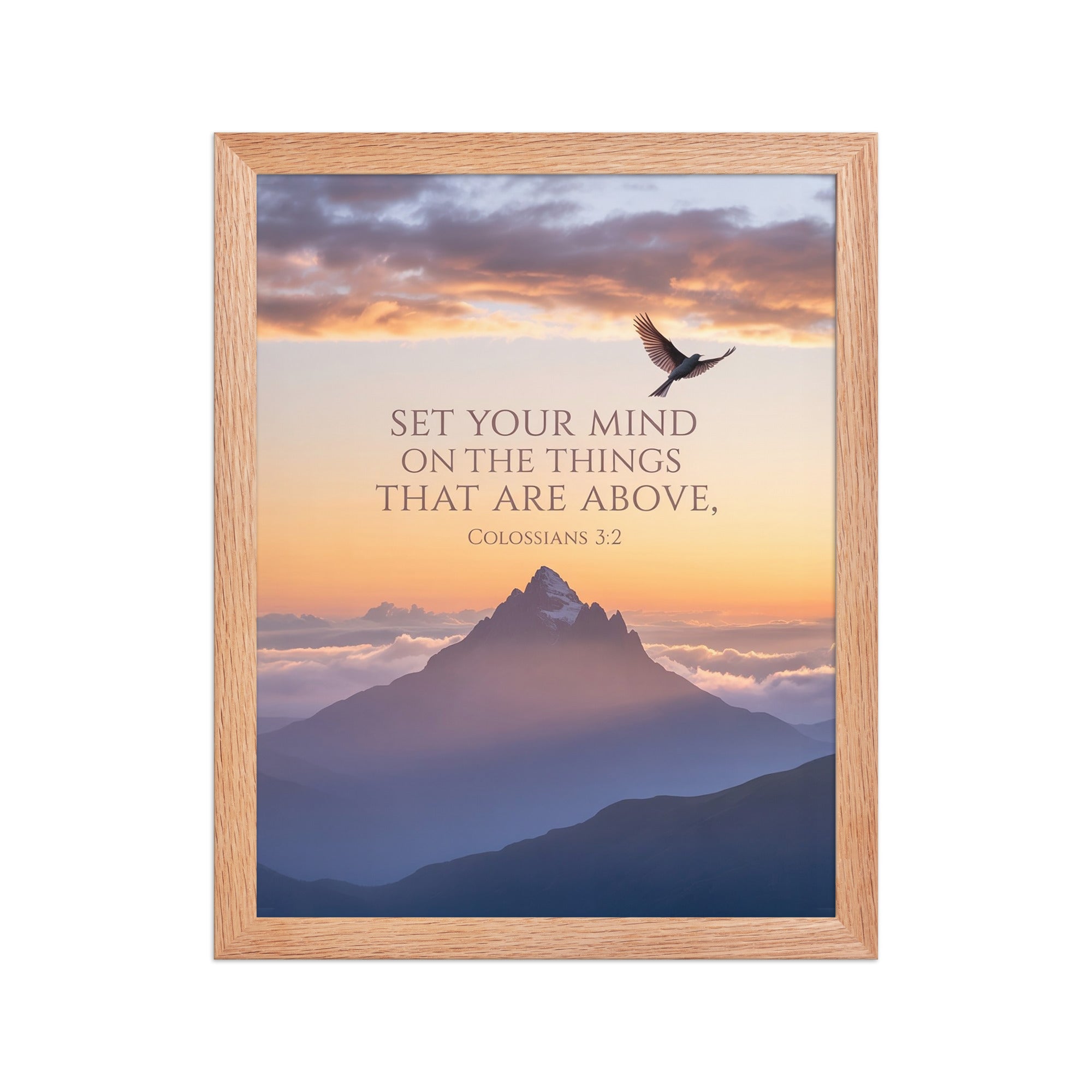 Colossians 3:2 Bible Verse are above Premium Luster Photo Paper Framed Poster Red Oak 11″×14″