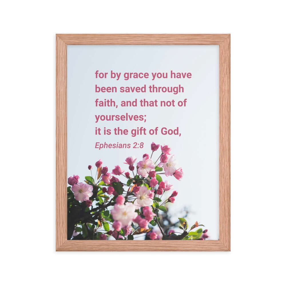 Ephesians 2:8 Bible Verse, saved through faith Premium Luster Photo Paper Framed Poster Wall Art Red Oak 11″×14″