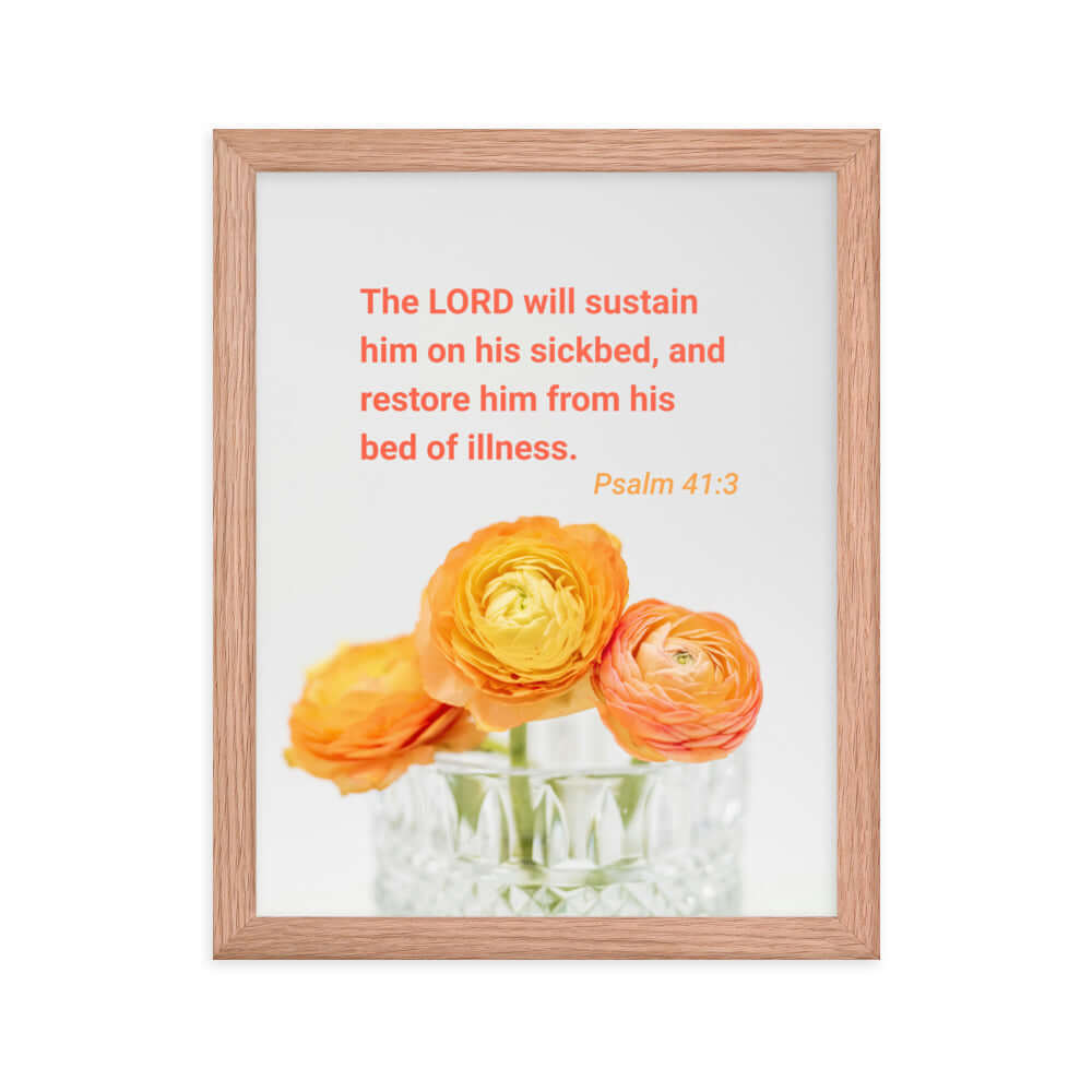 Psalm 41:3 Bible Verse, LORD will sustain Premium Luster Photo Paper Framed Poster Wall Art Red Oak 11″×14″