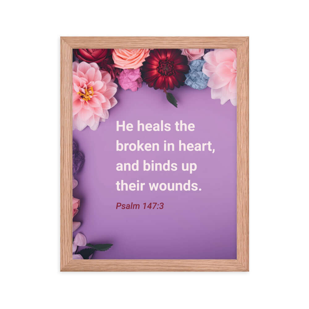 Psalm 147:3 Bible Verse, He heals the broken Premium Luster Photo Paper Framed Poster Wall Art Red Oak 11″×14″