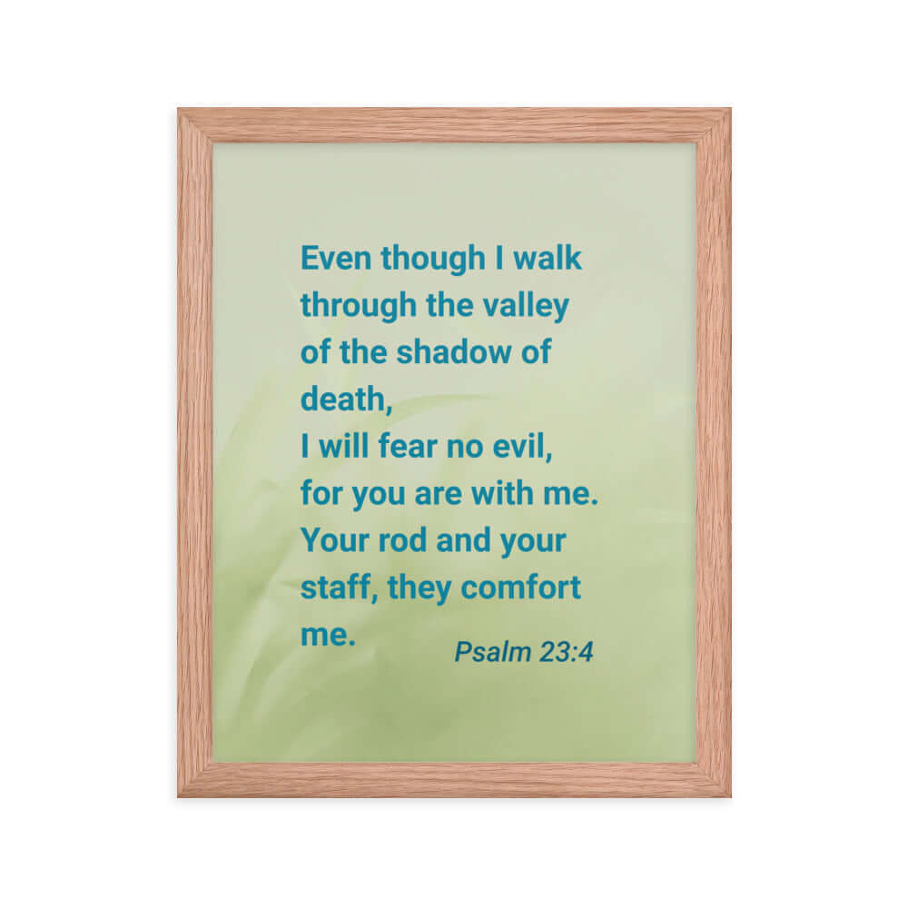 Psalm 23:4 Bible Verse, fear no evil Premium Luster Photo Paper Framed Poster Wall Art Red Oak 11″×14″