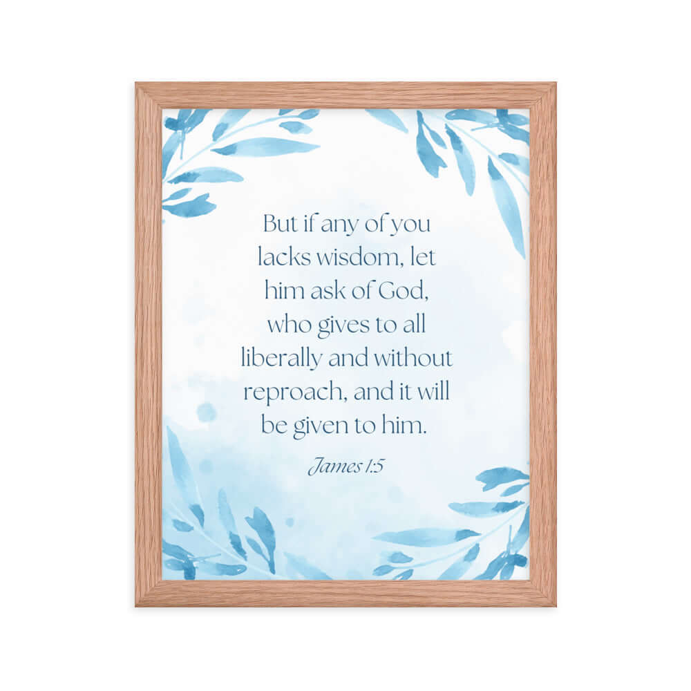 James 1:5 Bible Verse, lacks wisdom Premium Luster Photo Paper Framed Poster Wall Art Red Oak 11″×14″