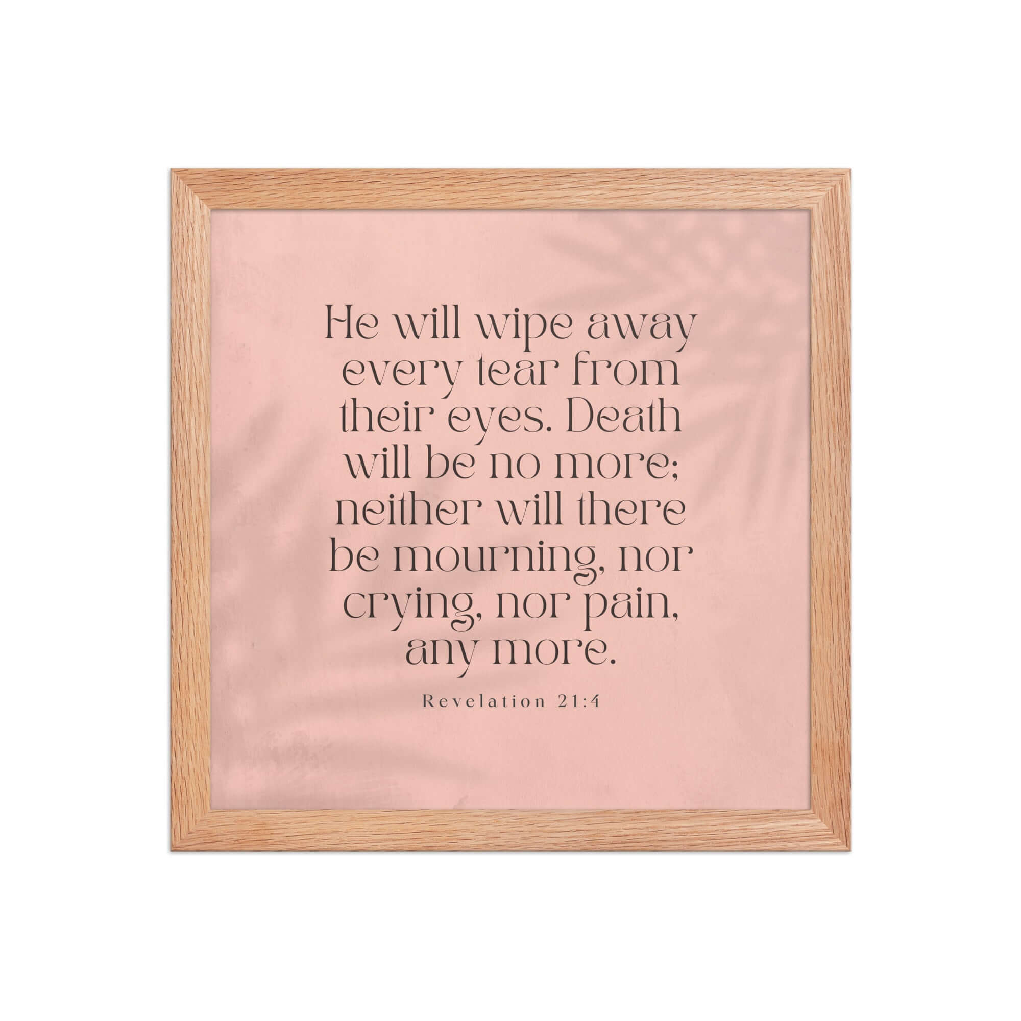 Revelation 21:4 Bible Verse, their eyes Premium Luster Photo Paper Framed Poster Wall Art Red Oak 12″×12″