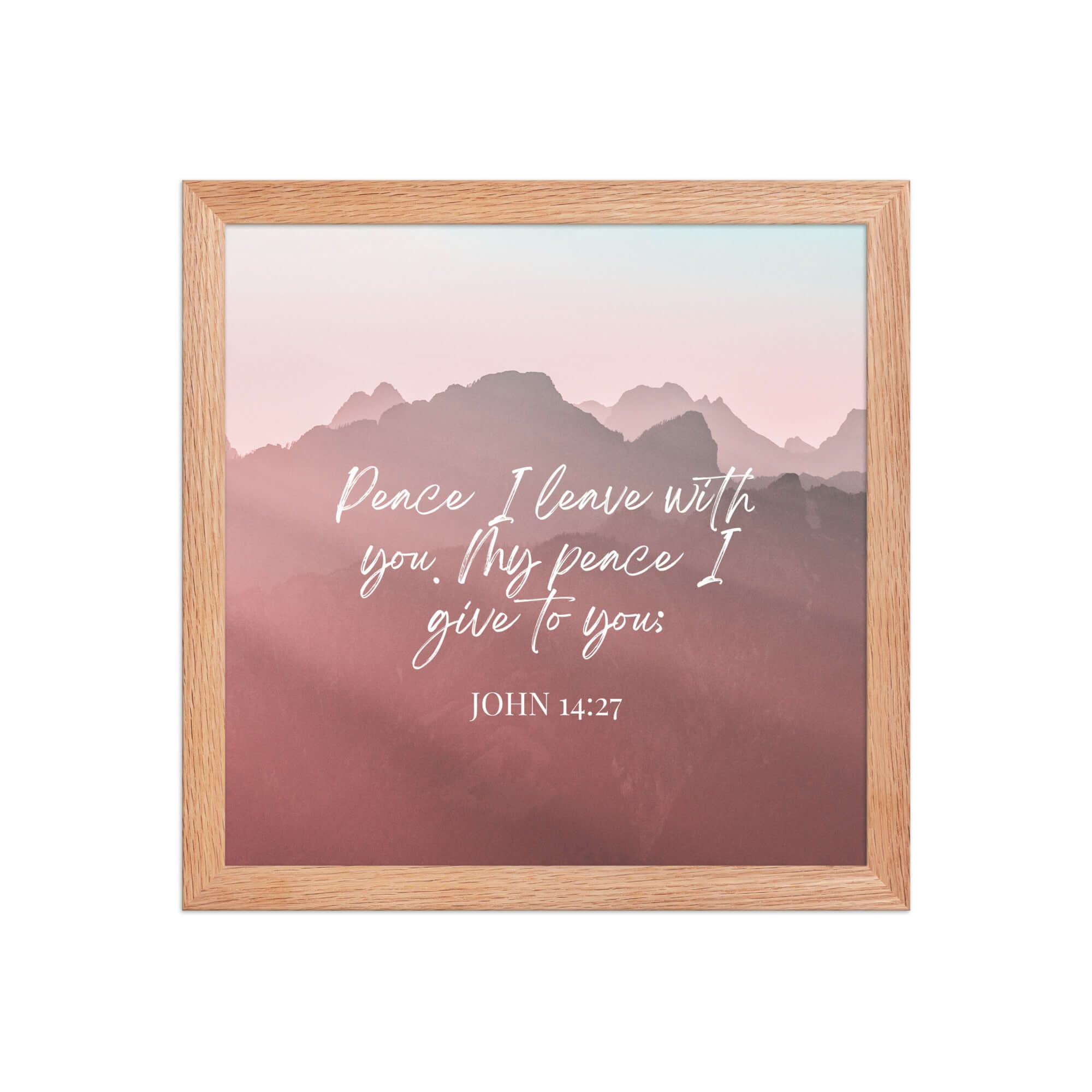 John 14:27 Bible Verse, I give you Premium Luster Photo Paper Framed Poster Wall Art Red Oak 12″×12″