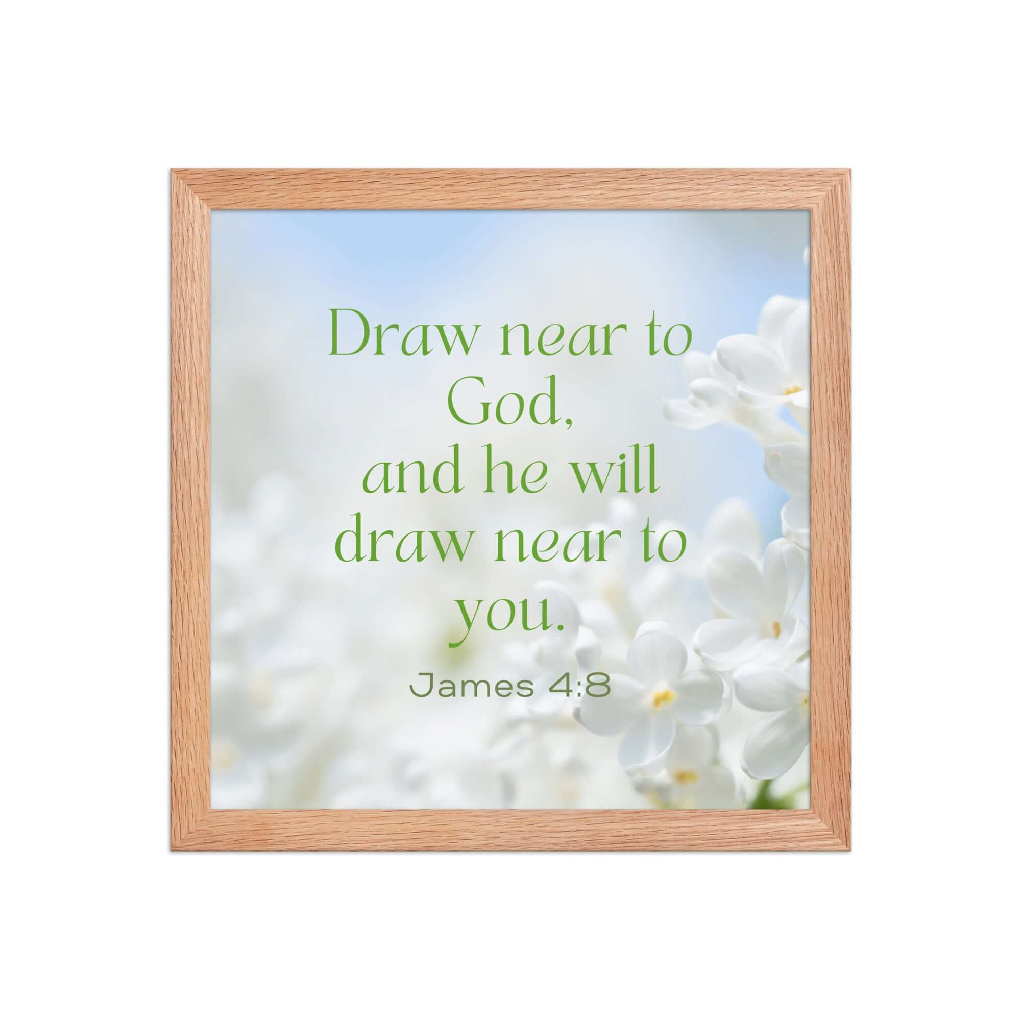 James 4:8 Bible Verse, Draw near Premium Luster Photo Paper Framed Poster Wall Art Red Oak 12″×12″