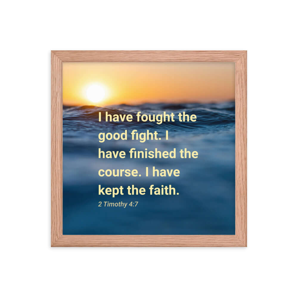 2 Timothy 4:7 Bible Verse, kept the faith Premium Luster Photo Paper Framed Poster Wall Art Red Oak 12″×12″