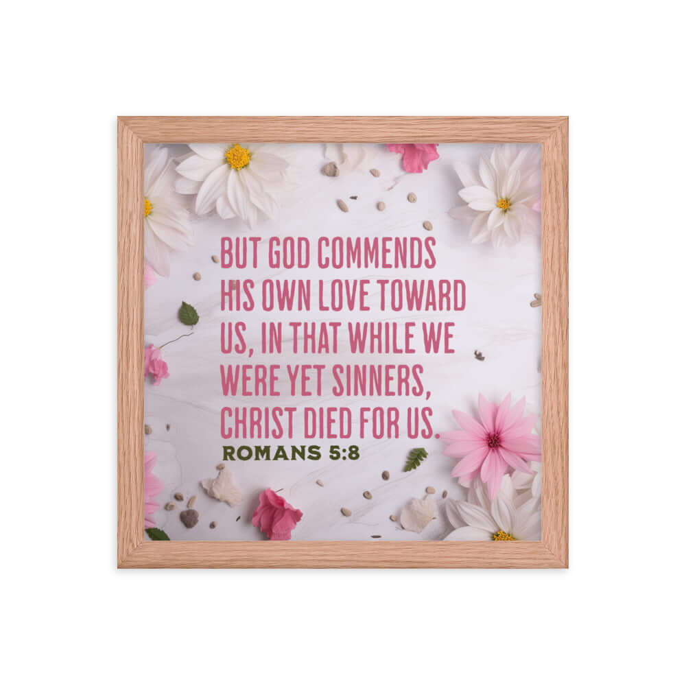 Romans 5:8 Bible Verse, Christ Died for Us Premium Luster Photo Paper Framed Poster Wall Art Red Oak 12″×12″