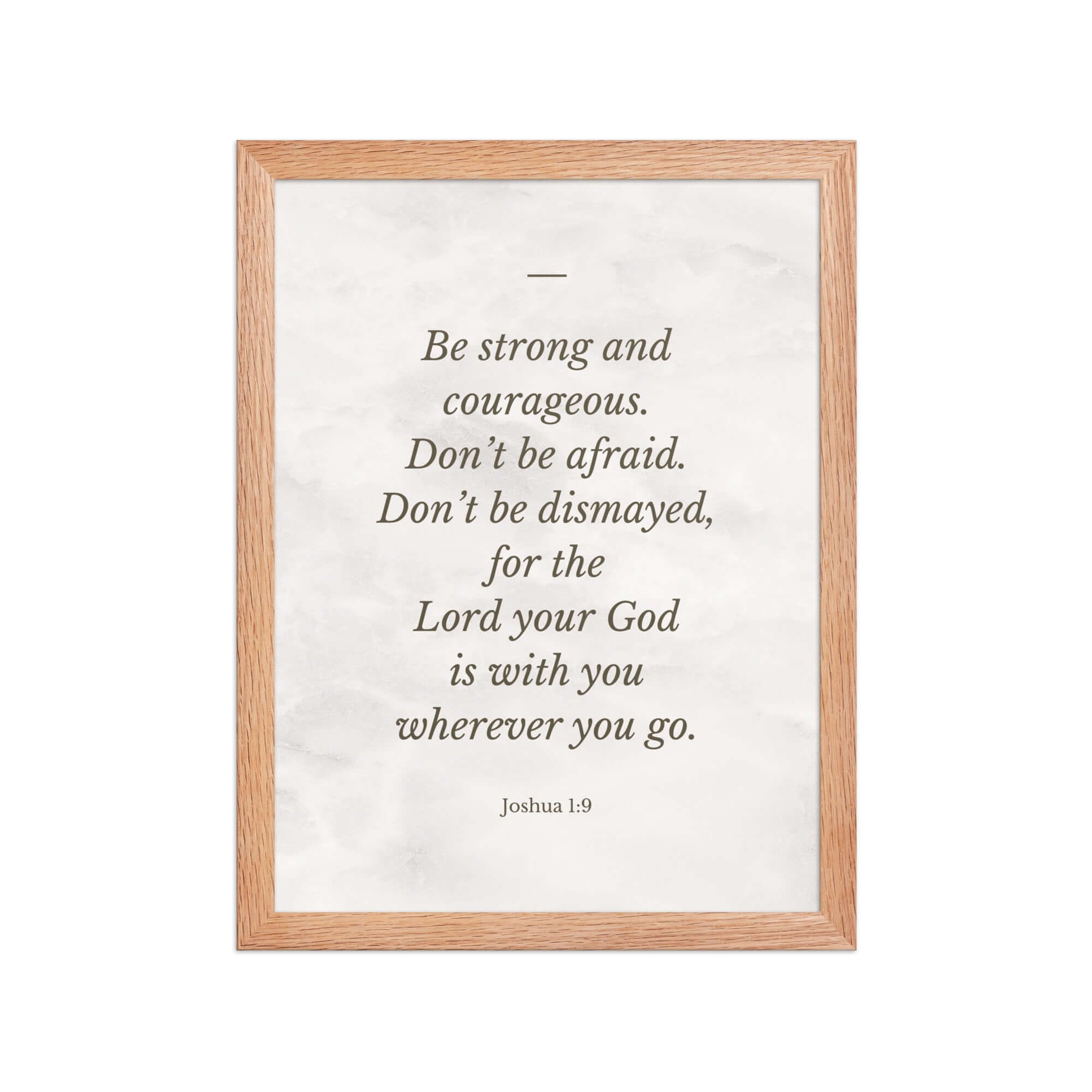 Joshua 1:9 Bible Verse, Be strong Premium Luster Photo Paper Framed Poster Wall Art Red Oak 12″×16″