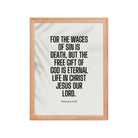 Romans 6:23 Bible Verse, eternal life Premium Luster Photo Paper Framed Poster Wall Art Red Oak 12″×16″