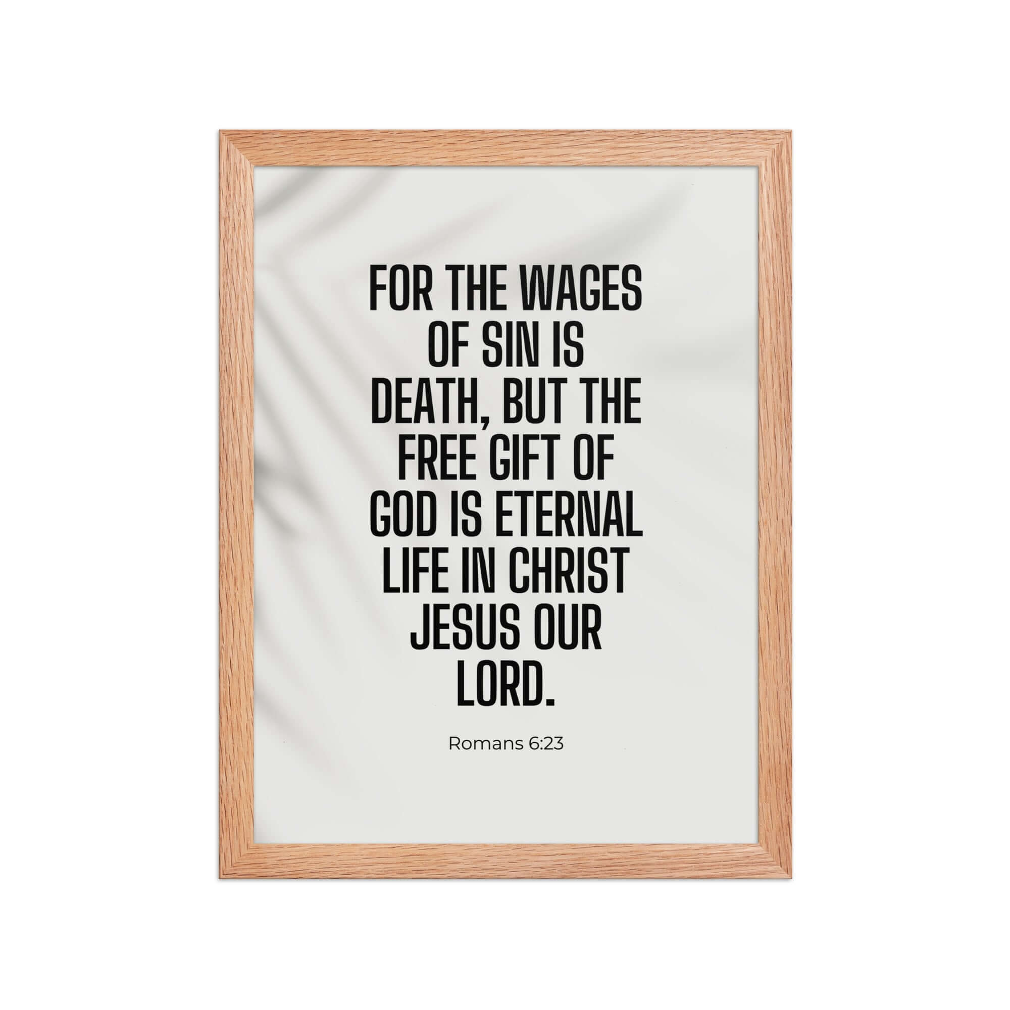 Romans 6:23 Bible Verse, eternal life Premium Luster Photo Paper Framed Poster Wall Art Red Oak 12″×16″