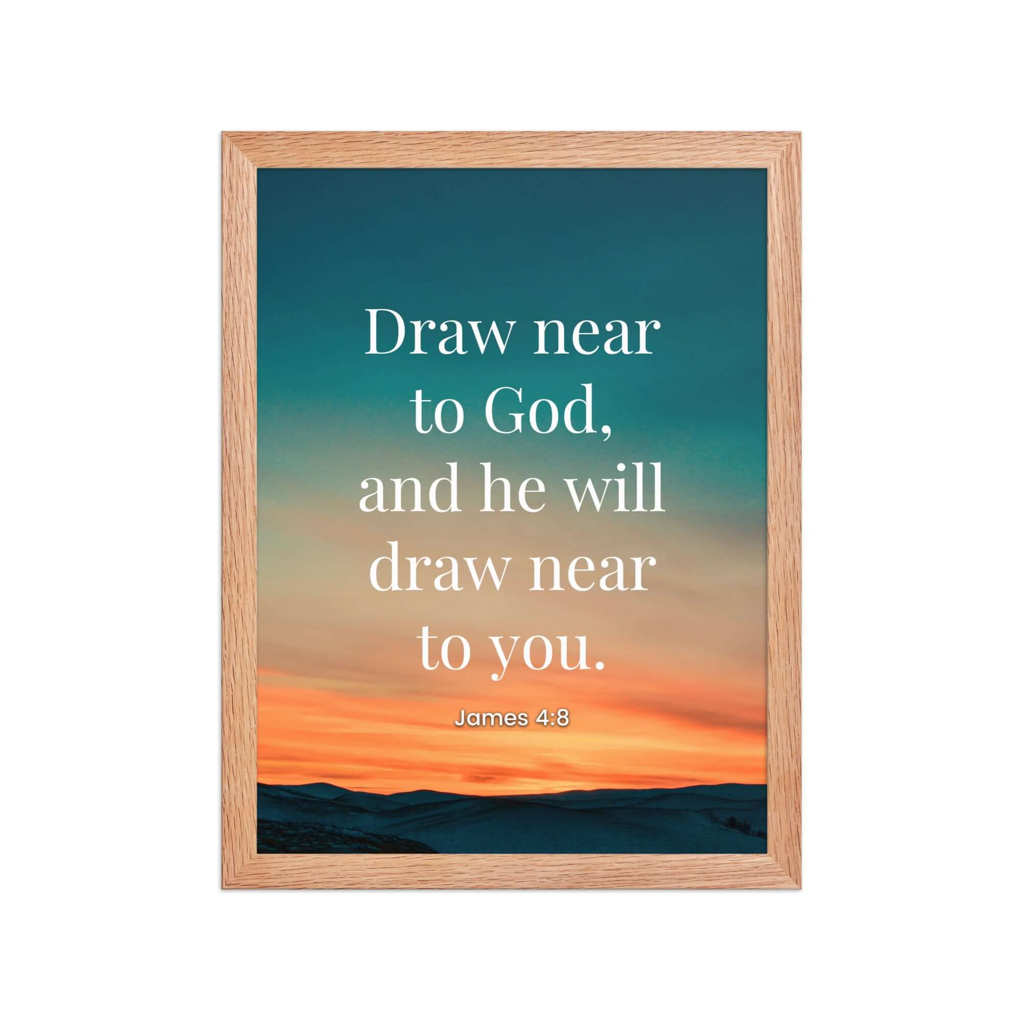 James 4:8 Bible Verse, near to God Premium Luster Photo Paper Framed Poster Wall Art Red Oak 12″×16″