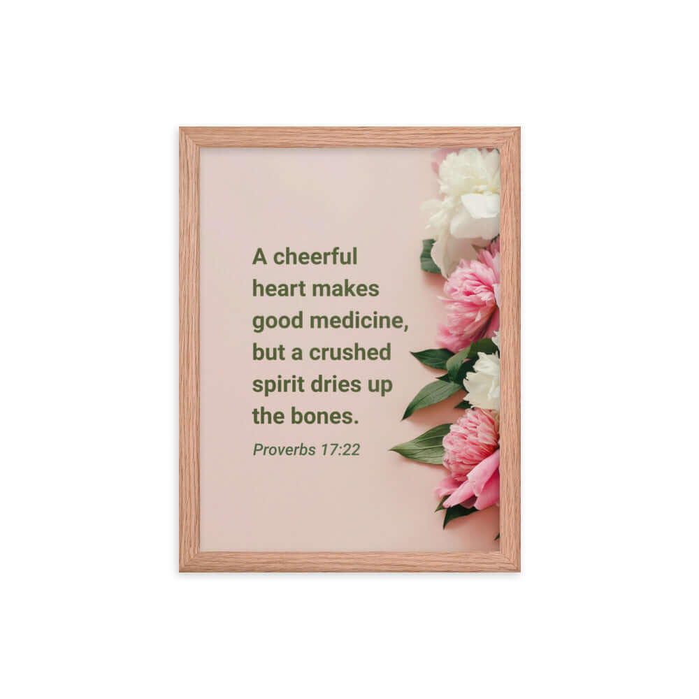 Proverbs 17:22 Bible Verse, good medicine Premium Luster Photo Paper Framed Poster Wall Art Red Oak 12″×16″