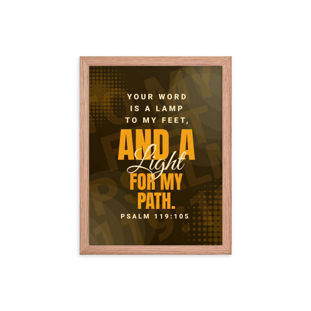 Psalm 119:105 Bible Verse, lamp to my feet Premium Luster Photo Paper Framed Poster Wall Art Red Oak 12″×16″