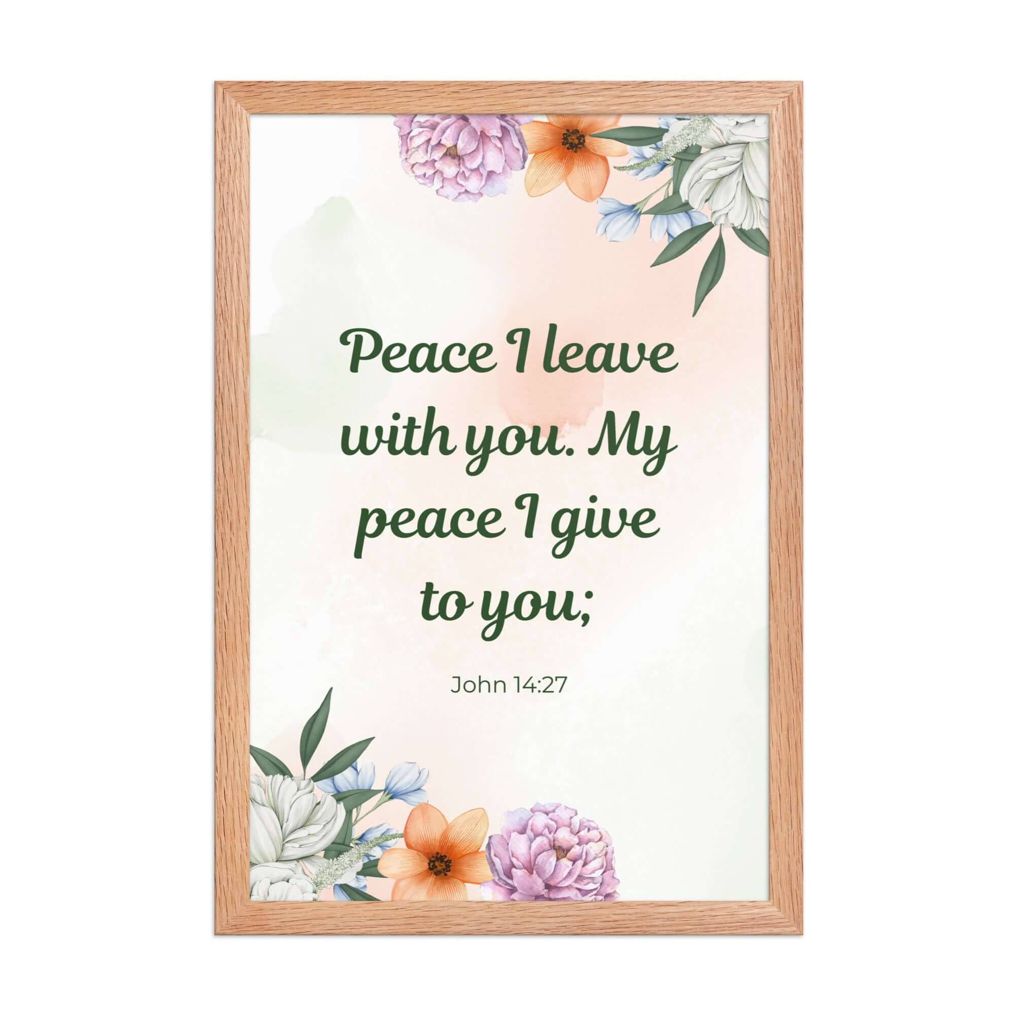 John 14:27 Bible Verse, with you Premium Luster Photo Paper Framed Poster Wall Art Red Oak 12″×18″