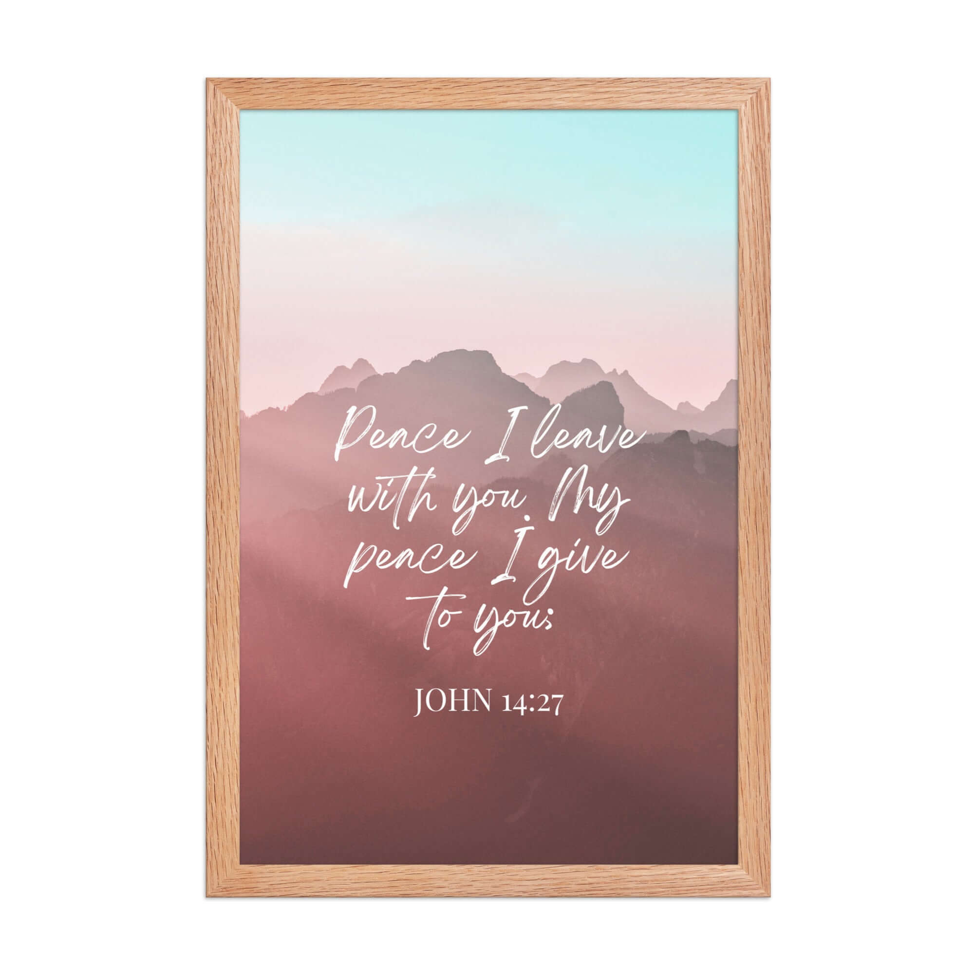 John 14:27 Bible Verse, I give you Premium Luster Photo Paper Framed Poster Wall Art Red Oak 12″×18″