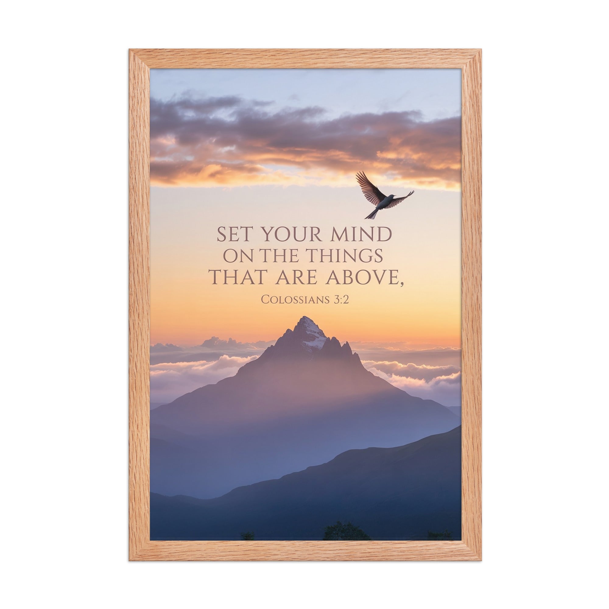 Colossians 3:2 Bible Verse are above Premium Luster Photo Paper Framed Poster Red Oak 12″×18″