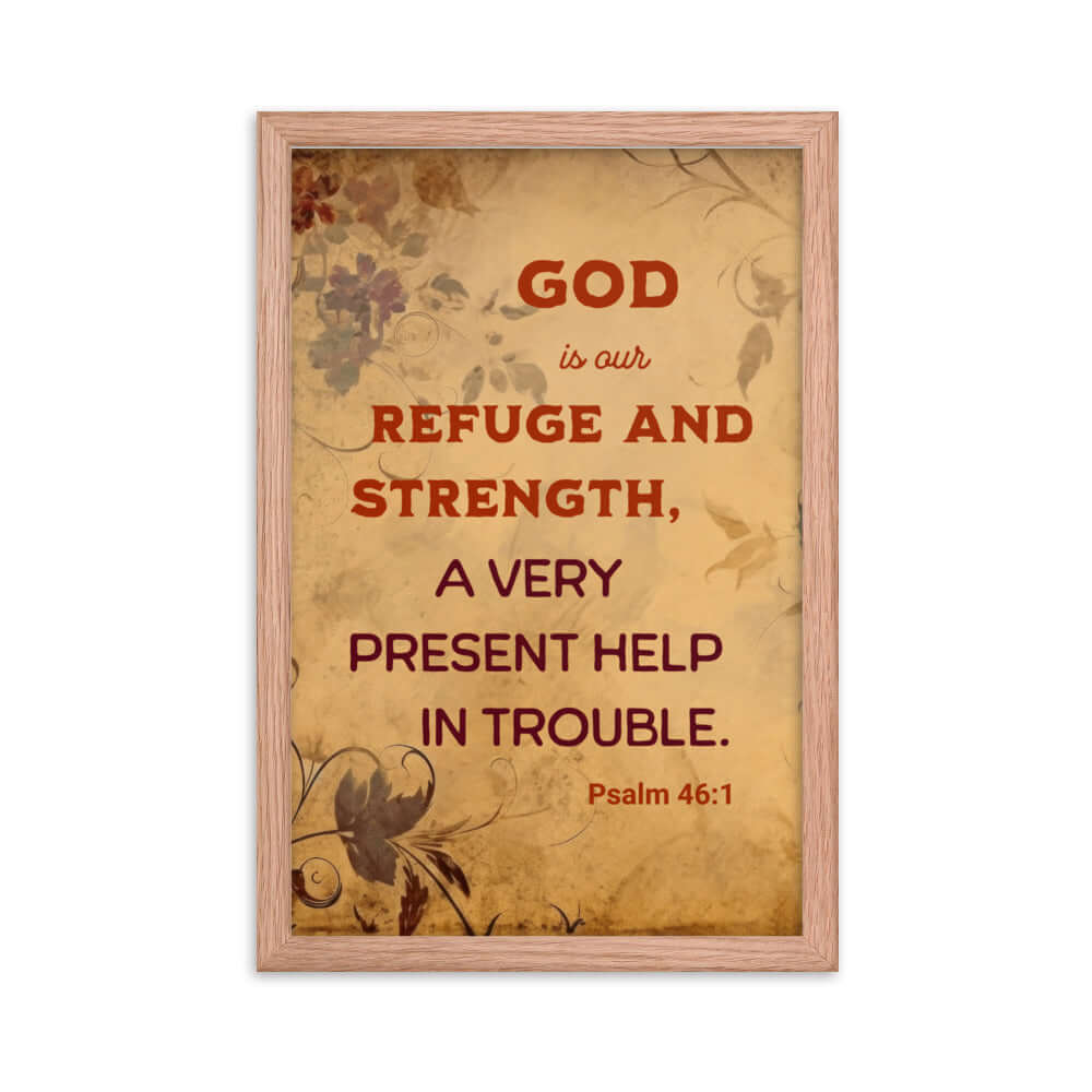 Psalm 46:1 Bible Verse, God is Our Refuge Premium Luster Photo Paper Framed Poster Wall Art Red Oak 12″×18″