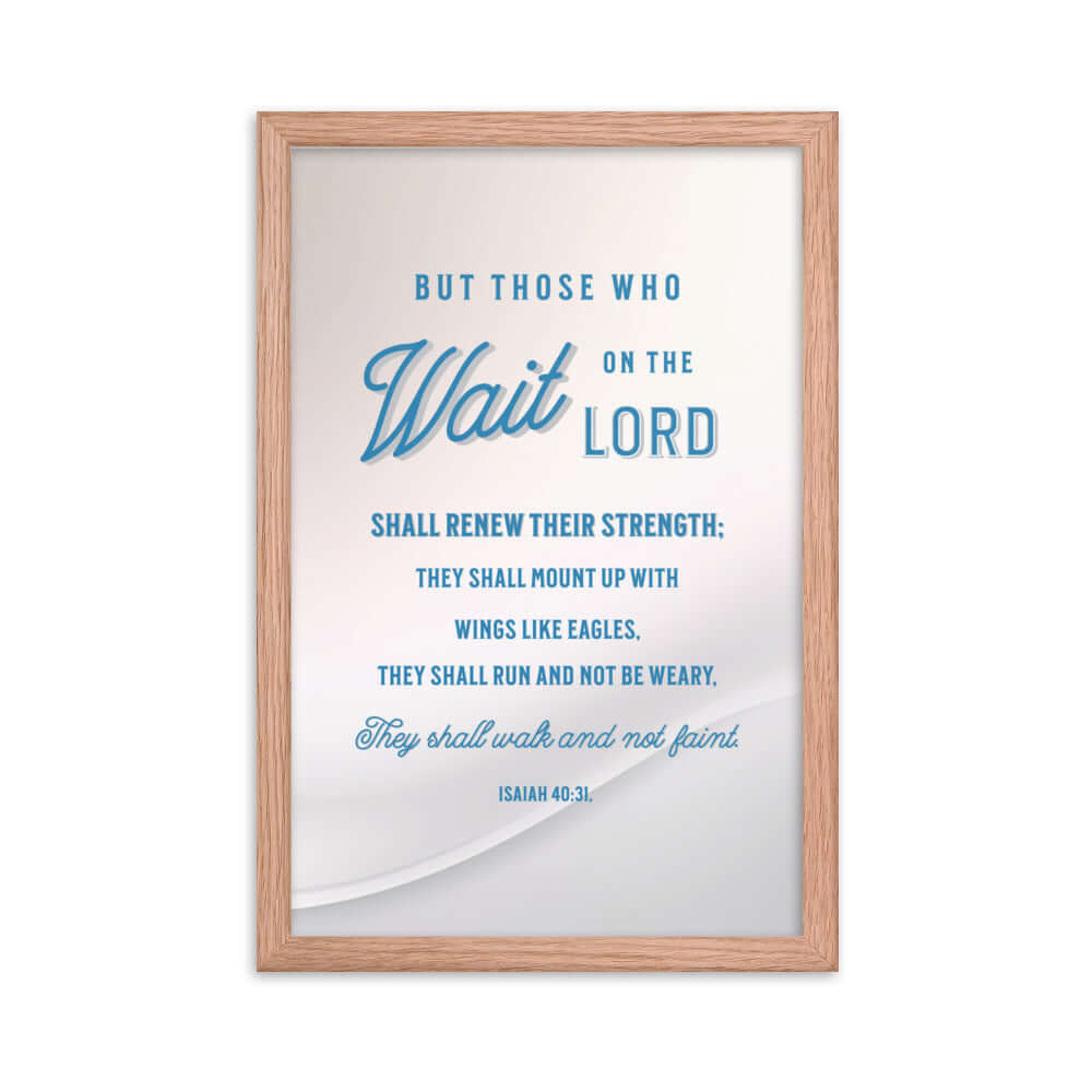 Isaiah 40:31 Bible Verse, Wings like Eagles Premium Luster Photo Paper Framed Poster Wall Art Red Oak 12″×18″