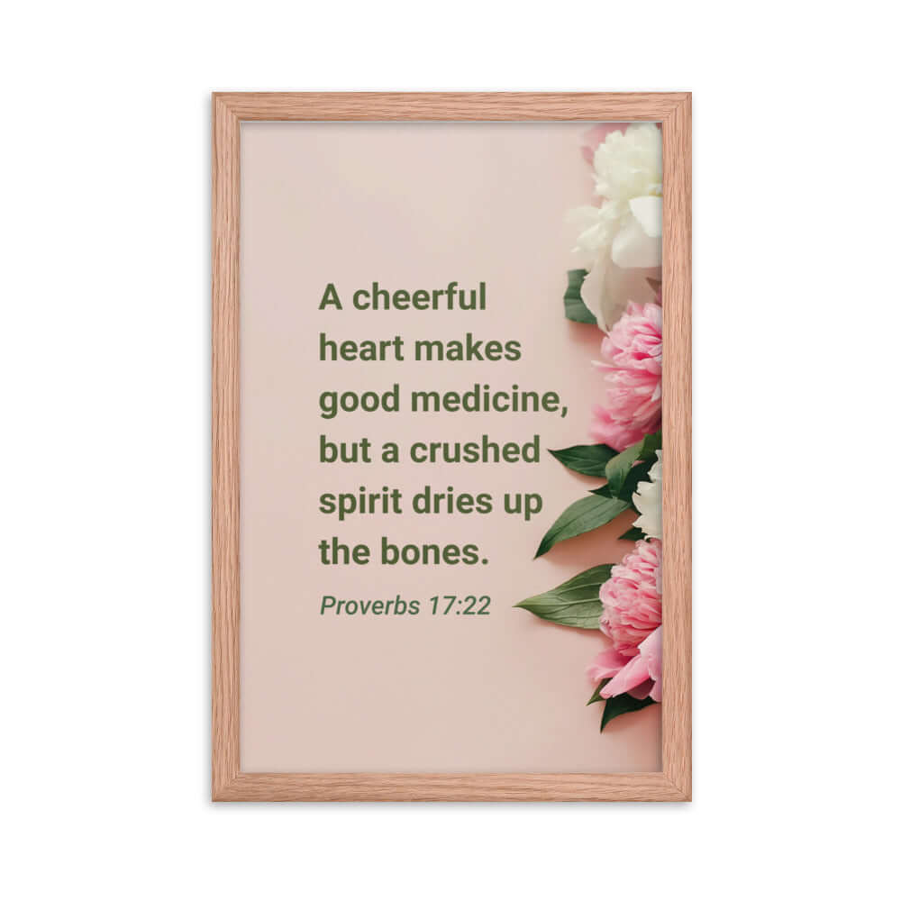 Proverbs 17:22 Bible Verse, good medicine Premium Luster Photo Paper Framed Poster Wall Art Red Oak 12″×18″