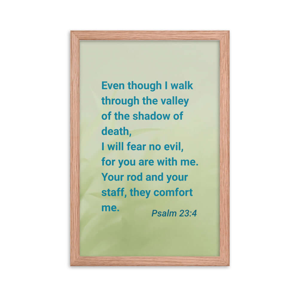 Psalm 23:4 Bible Verse, fear no evil Premium Luster Photo Paper Framed Poster Wall Art Red Oak 12″×18″