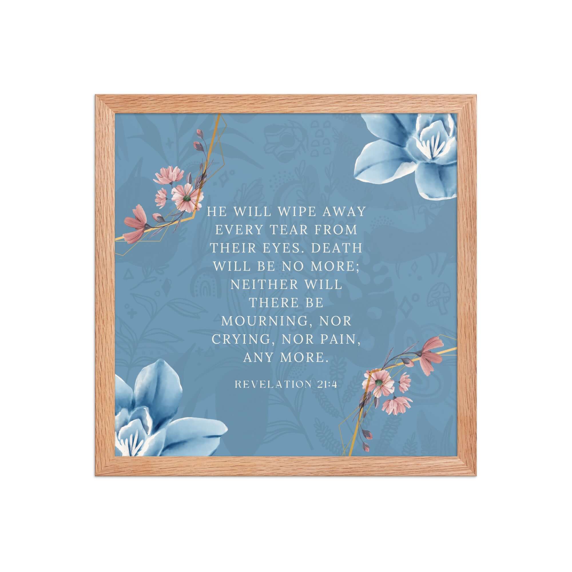 Revelation 21:4 Bible Verse, every tear Premium Luster Photo Paper Framed Poster Wall Art Red Oak 14″×14″