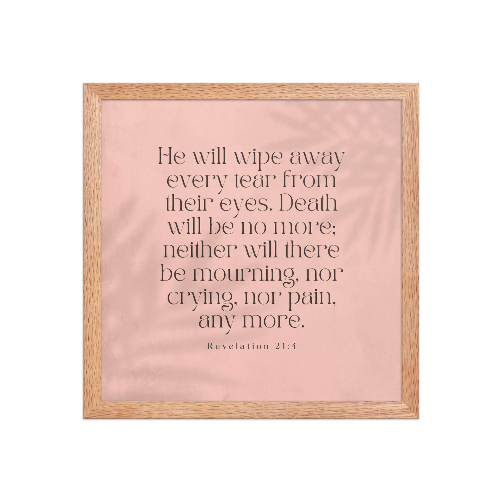 Revelation 21:4 Bible Verse, their eyes Premium Luster Photo Paper Framed Poster Wall Art Red Oak 14″×14″