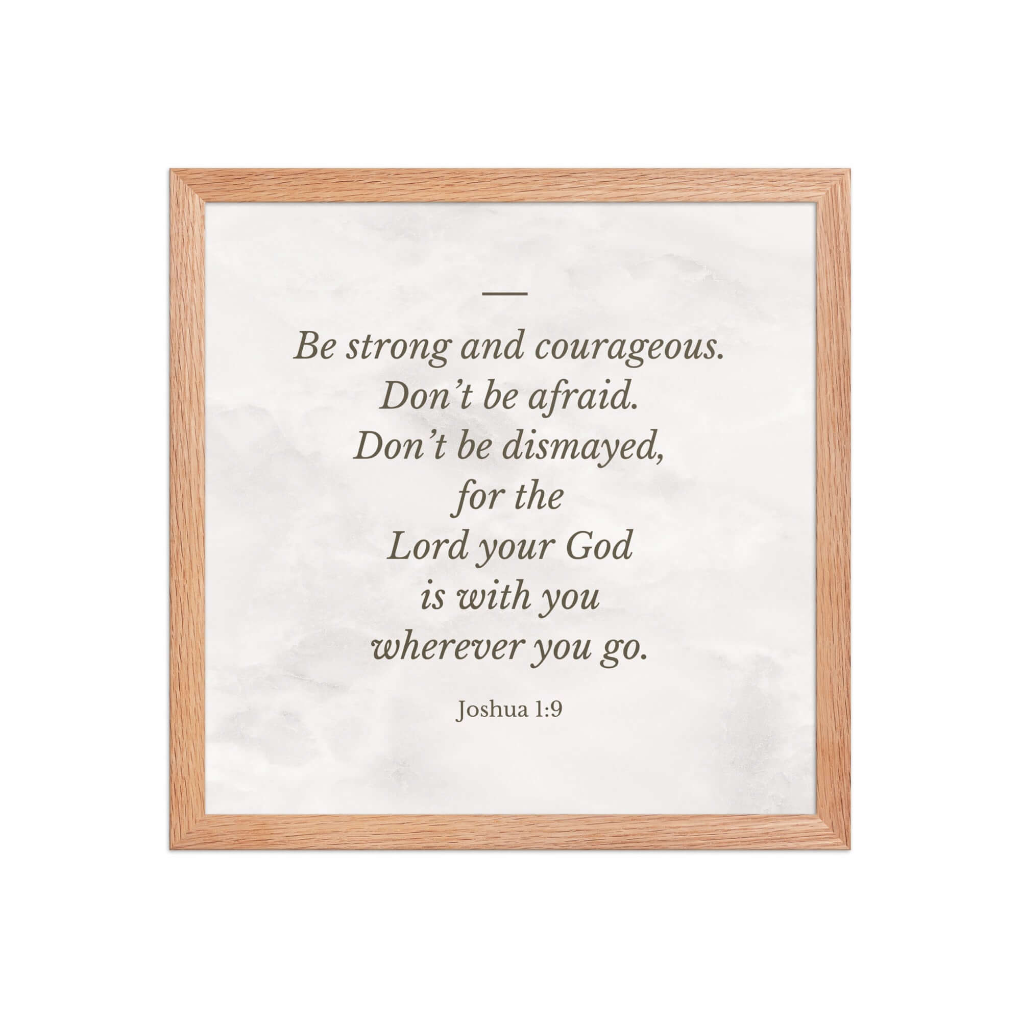 Joshua 1:9 Bible Verse, Be strong Premium Luster Photo Paper Framed Poster Wall Art Red Oak 14″×14″