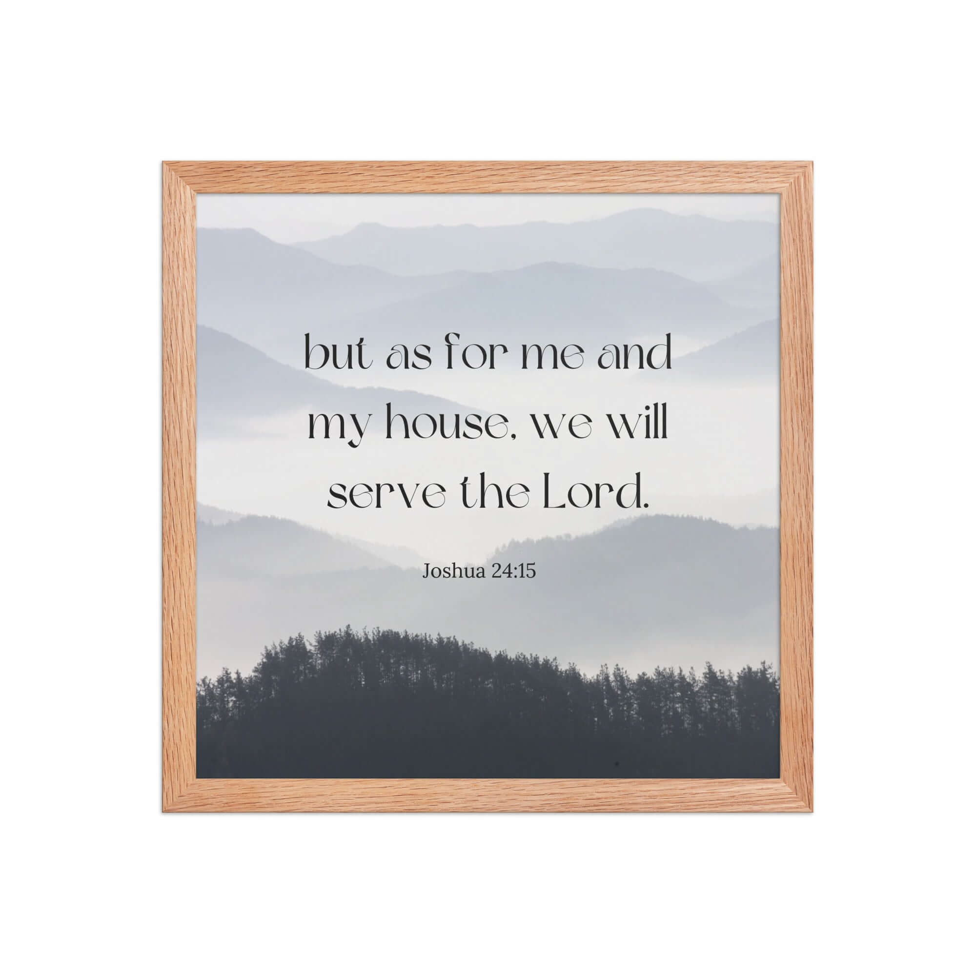 Joshua 24:15 Bible Verse, whom you Premium Luster Photo Paper Framed Poster Wall Art Red Oak 14″×14″