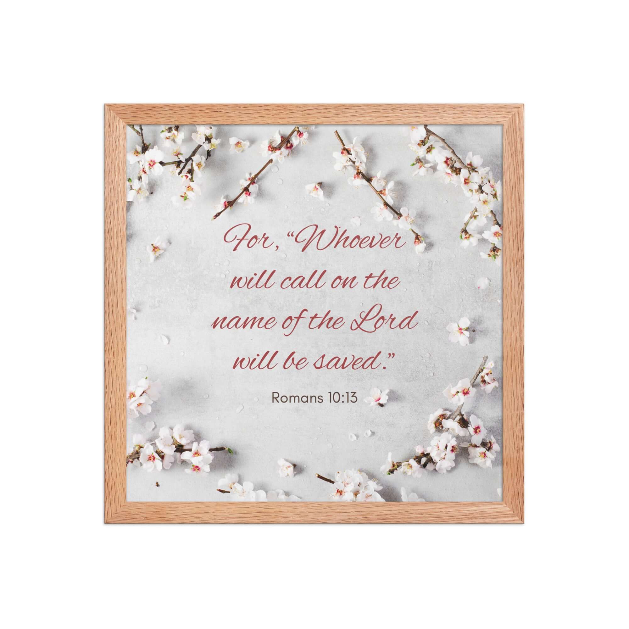 Romans 10:13 Bible Verse, the Lord Premium Luster Photo Paper Framed Poster Wall Art Red Oak 14″×14″