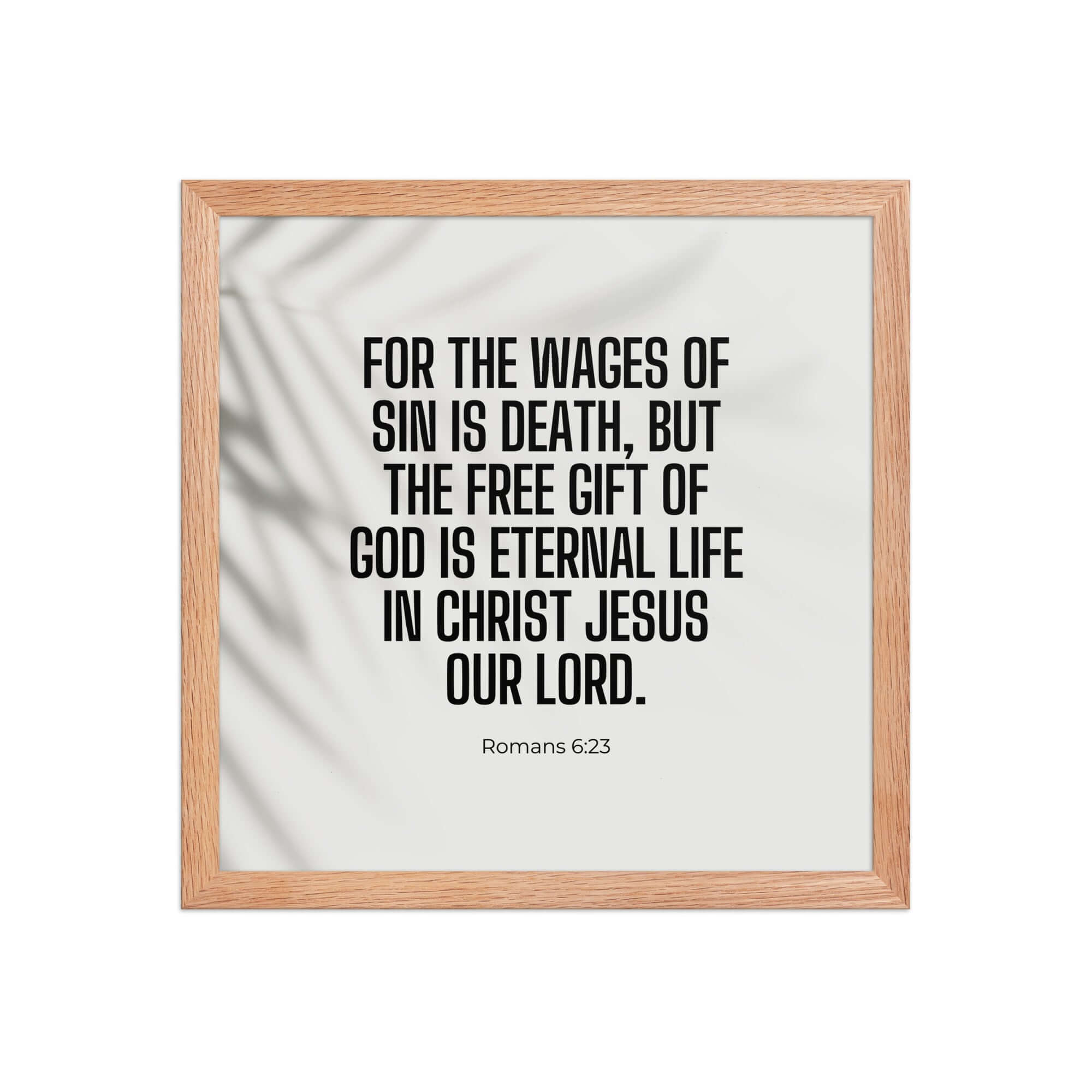Romans 6:23 Bible Verse, eternal life Premium Luster Photo Paper Framed Poster Wall Art Red Oak 14″×14″