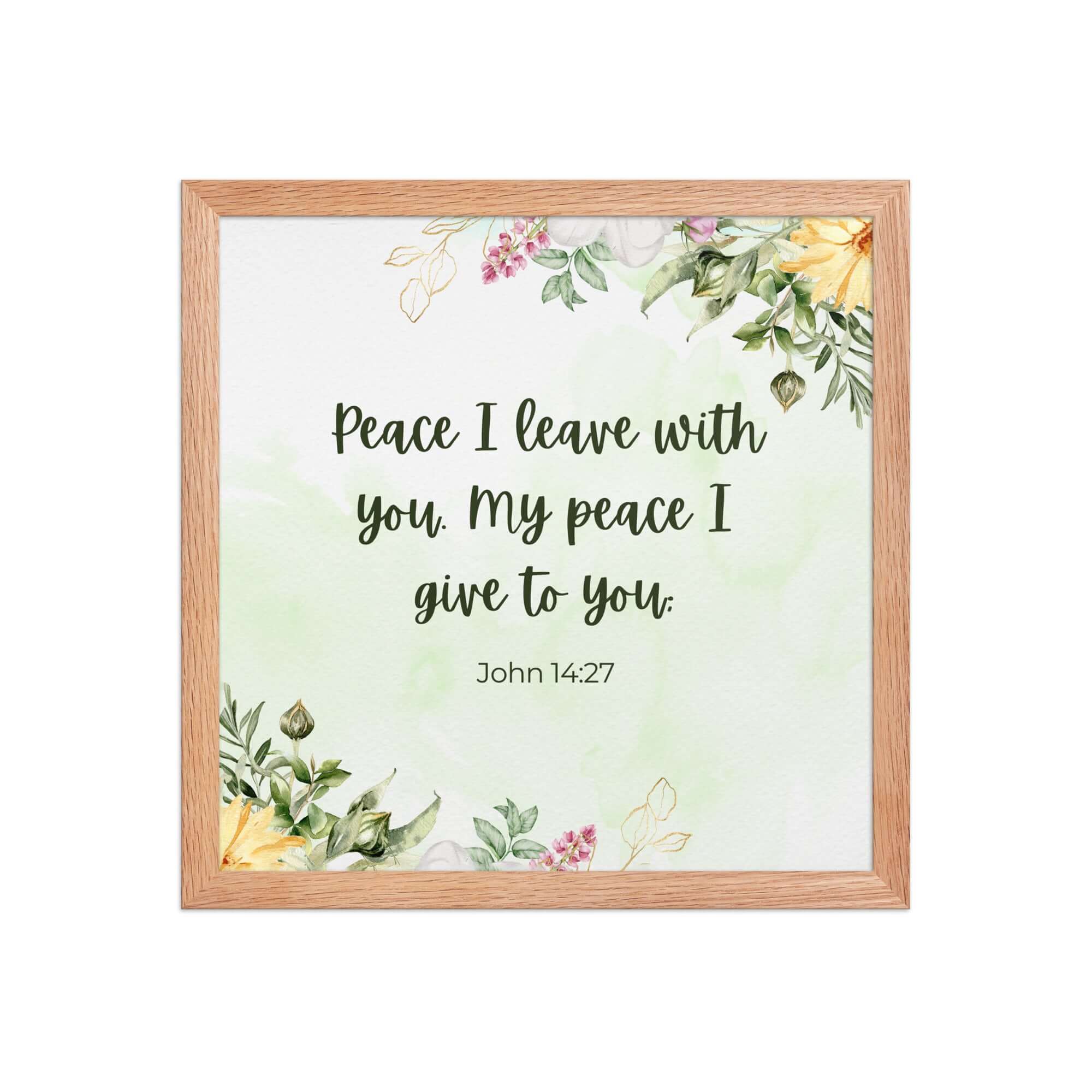 John 14:27 Bible Verse, My peace Premium Luster Photo Paper Framed Poster Wall Art Red Oak 14″×14″