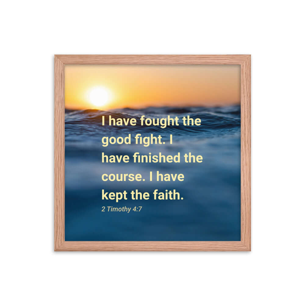 2 Timothy 4:7 Bible Verse, kept the faith Premium Luster Photo Paper Framed Poster Wall Art Red Oak 14″×14″