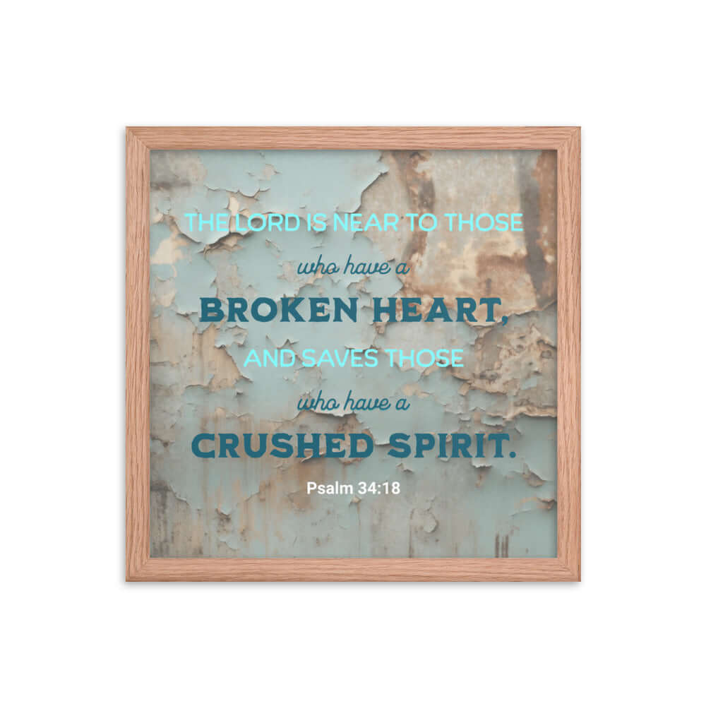 Psalm 34:18 Bible Verse, The LORD is Near Premium Luster Photo Paper Framed Poster Wall Art Red Oak 14″×14″