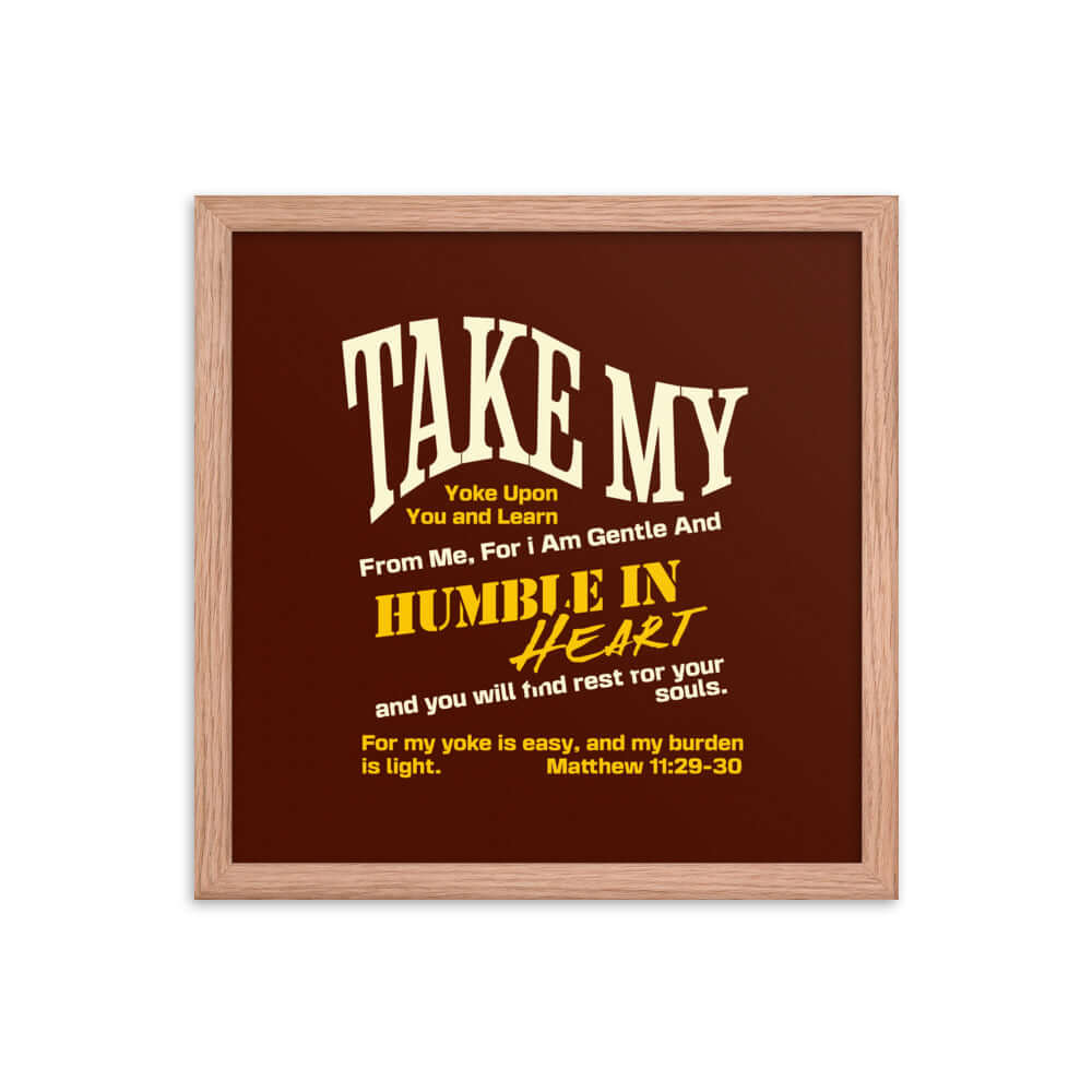 Matthew 11:29-30 Bible Verse, learn from me Premium Luster Photo Paper Framed Poster Wall Art Red Oak 14″×14″