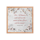 Romans 10:13 Bible Verse, the Lord Premium Luster Photo Paper Framed Poster Wall Art Red Oak 16″×16″