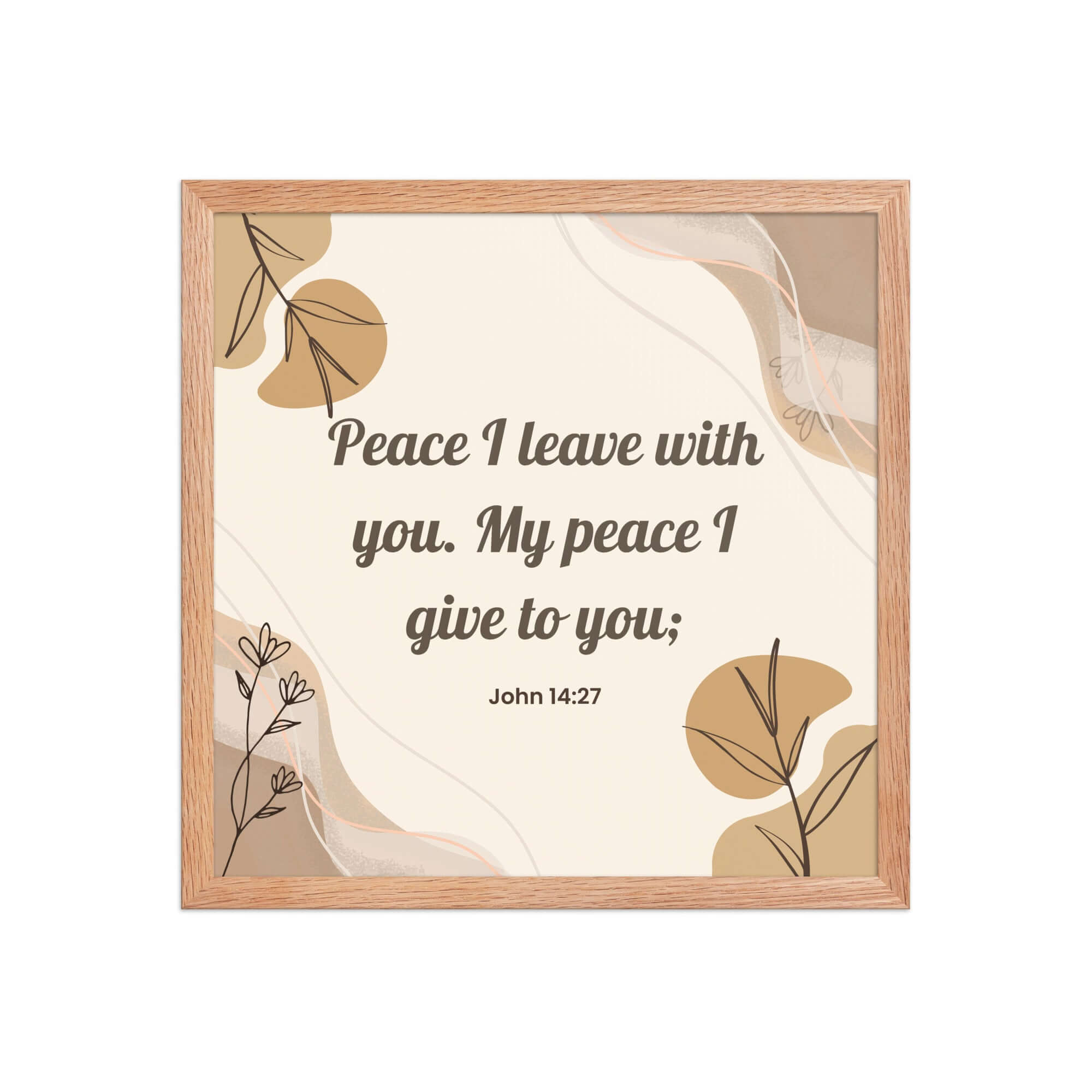 John 14:27 Bible Verse, Peace I Premium Luster Photo Paper Framed Poster Wall Art Red Oak 16″×16″