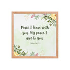 John 14:27 Bible Verse, My peace Premium Luster Photo Paper Framed Poster Wall Art Red Oak 16″×16″
