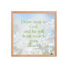 James 4:8 Bible Verse, Draw near Premium Luster Photo Paper Framed Poster Wall Art Red Oak 16″×16″