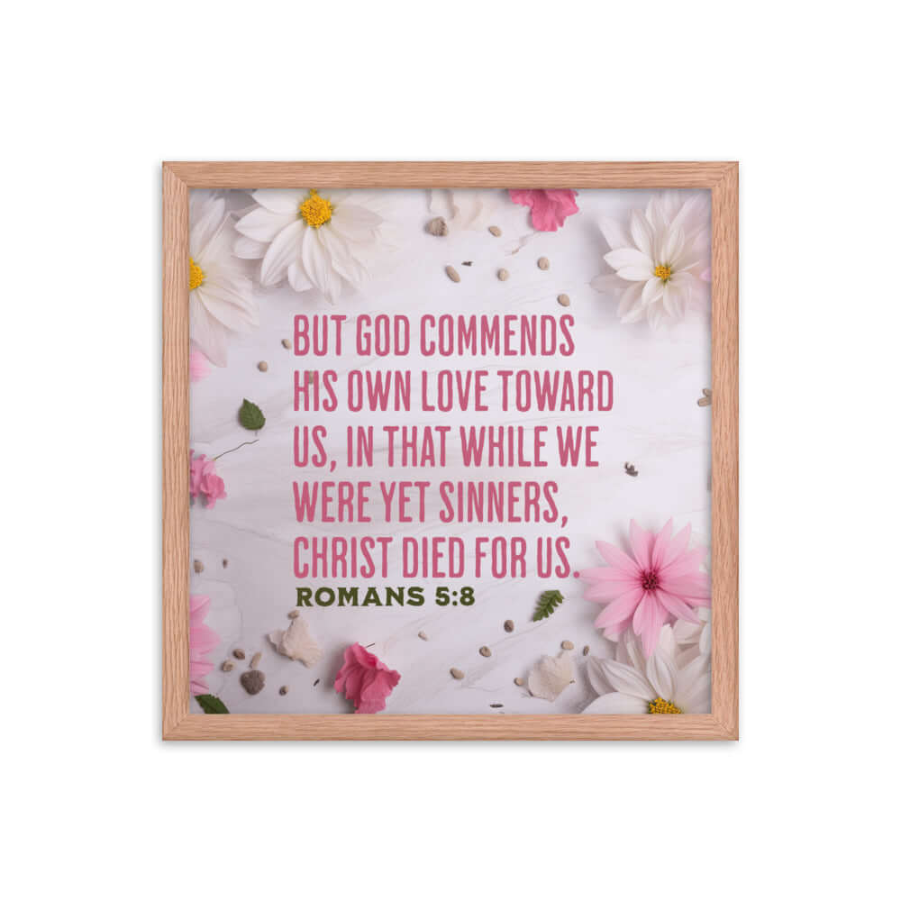Romans 5:8 Bible Verse, Christ Died for Us Premium Luster Photo Paper Framed Poster Wall Art Red Oak 16″×16″