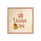 Exodus 15:2 Bible Verse, The LORD is my strength Premium Luster Photo Paper Framed Poster Wall Art Red Oak 16″×16″