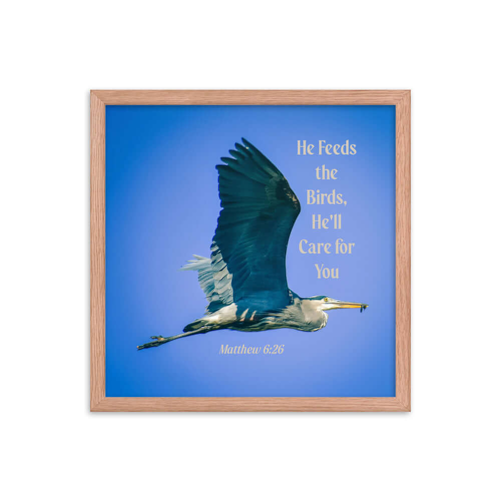 Matthew 6:26 Graceful Heron, He'll Care for You Premium Luster Photo Paper Framed Poster Wall Art Red Oak 16″×16″