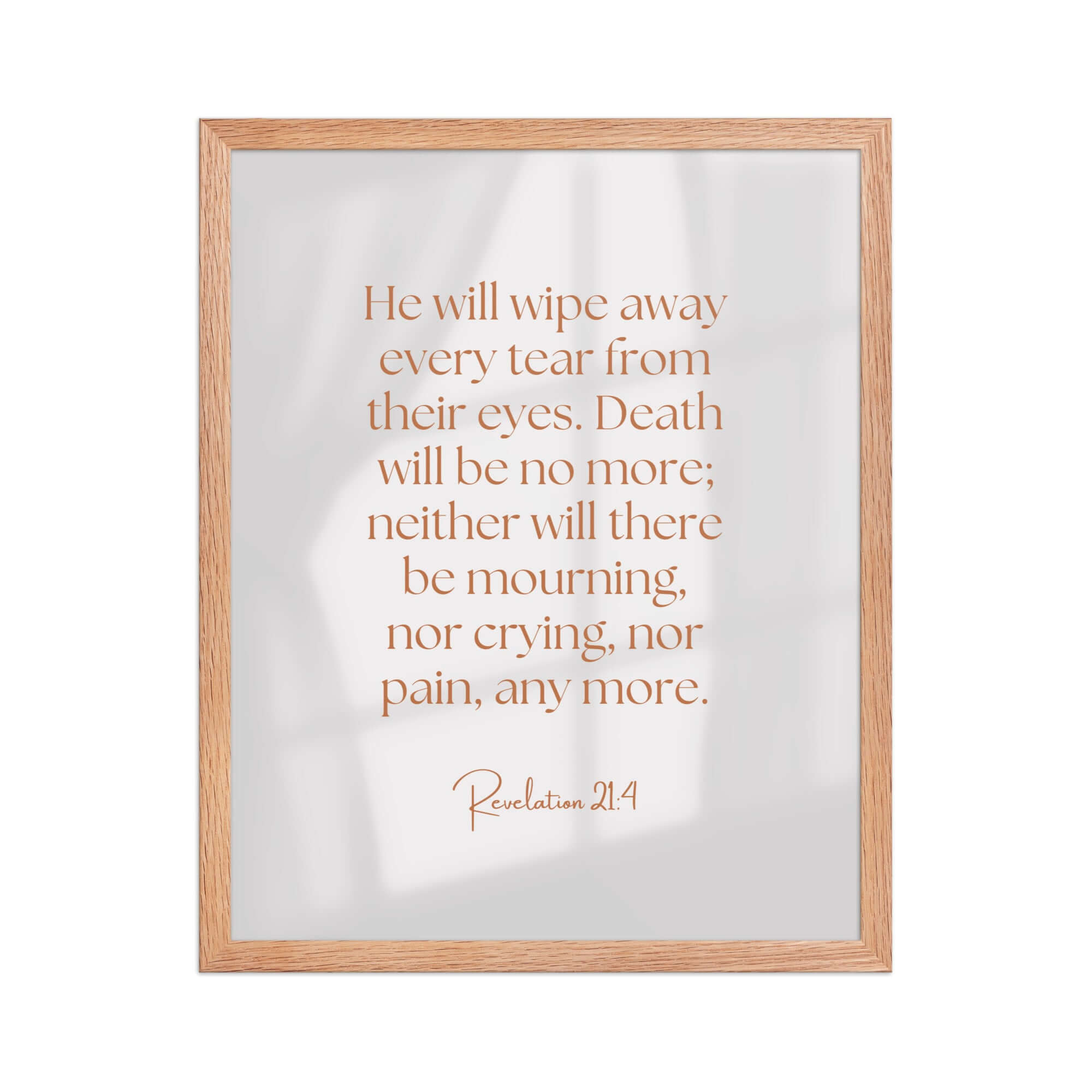 Revelation 21:4 Bible Verse, He will wipe Premium Luster Photo Paper Framed Poster Wall Art Red Oak 16″×20″