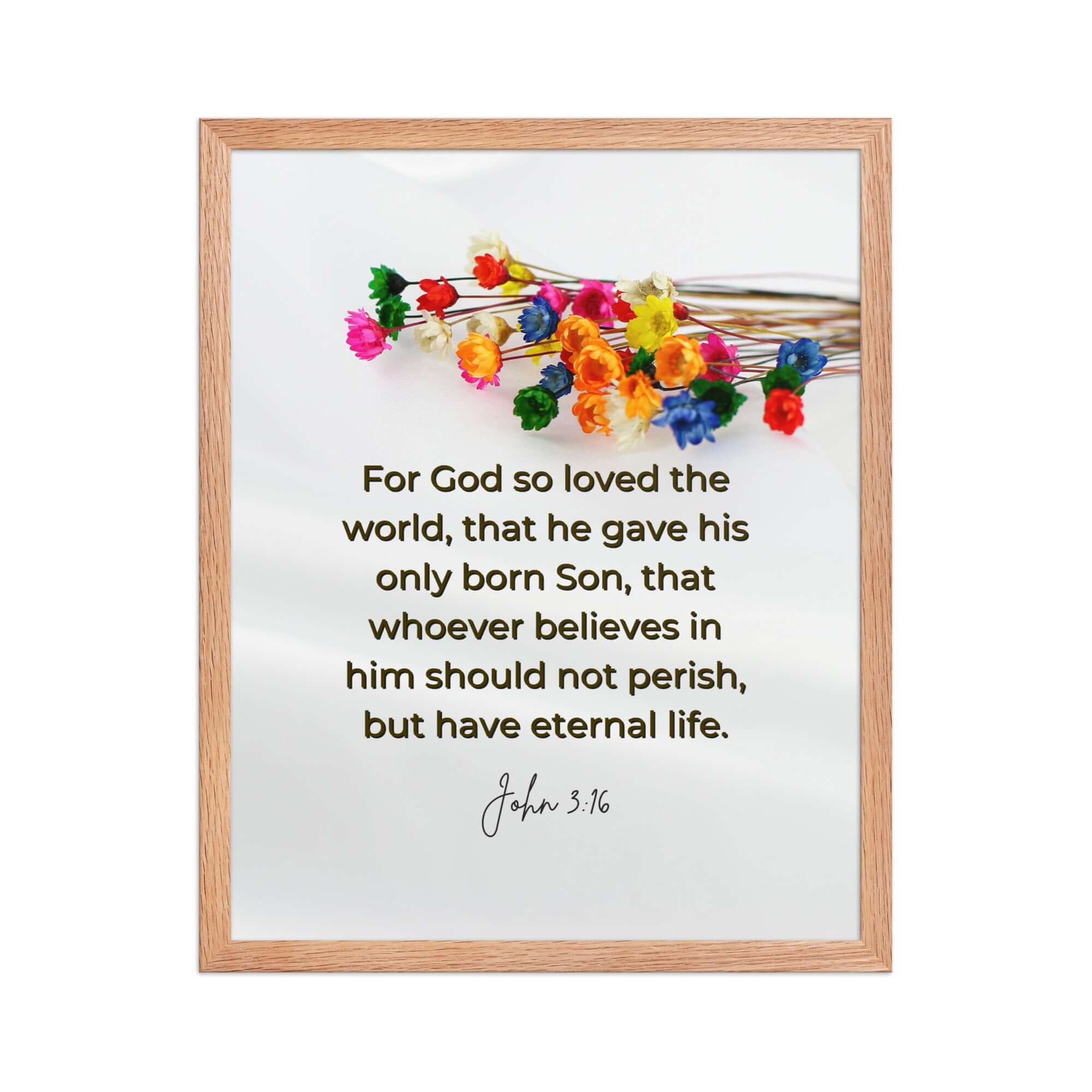 John 3:16 Bible Verse, He gave His Son Premium Luster Photo Paper Framed Poster Wall Art Red Oak 16″×20″